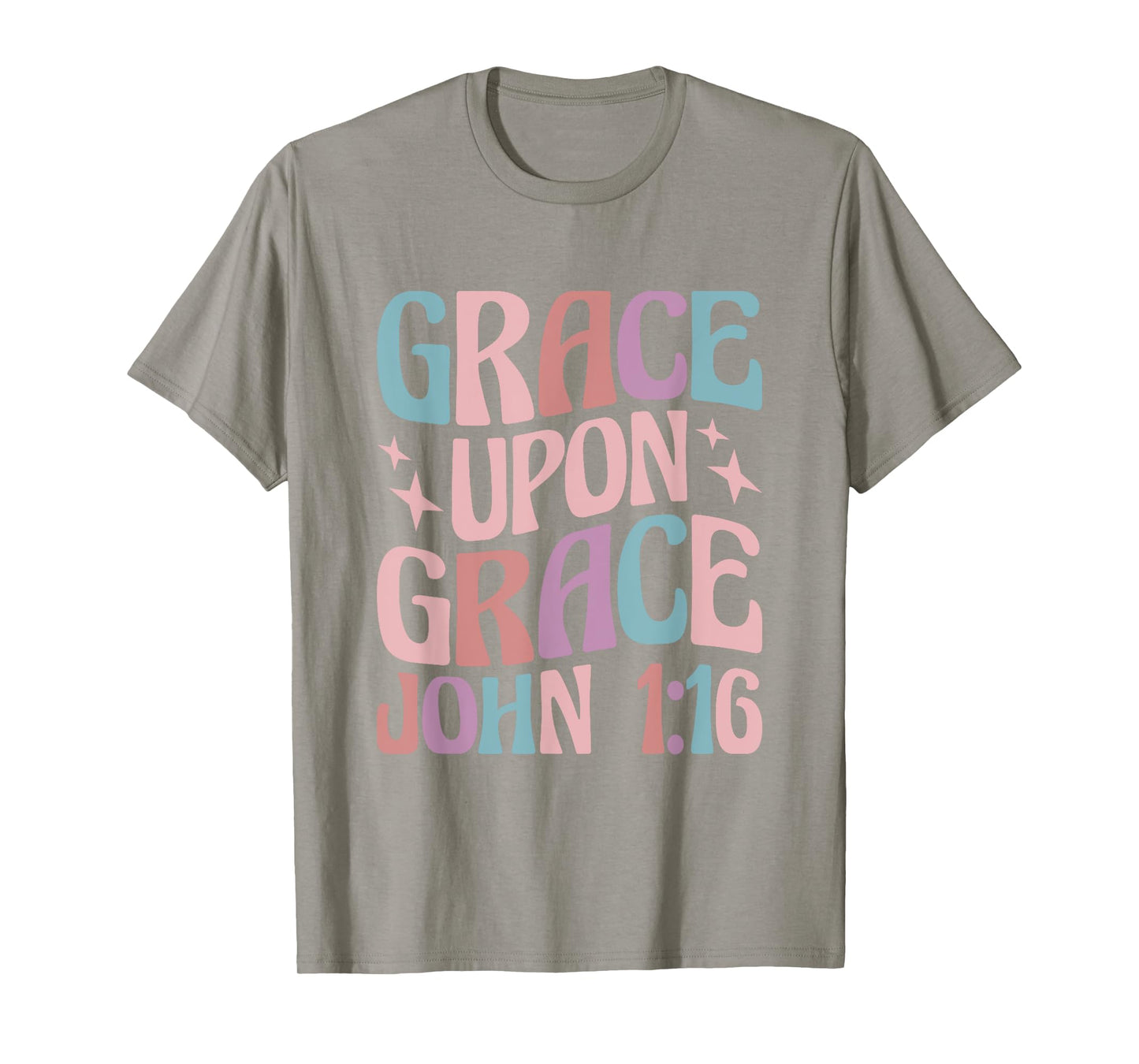 Christian John 1:16 Grace Upon Grace T-Shirt