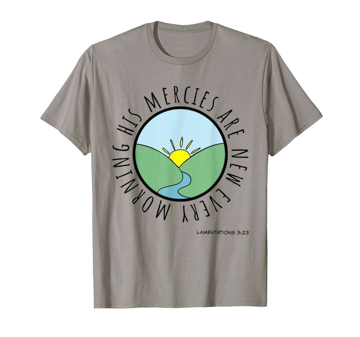 Lamentations 3:23 His Mercies New Every Morning Bible Verse T-Shirt