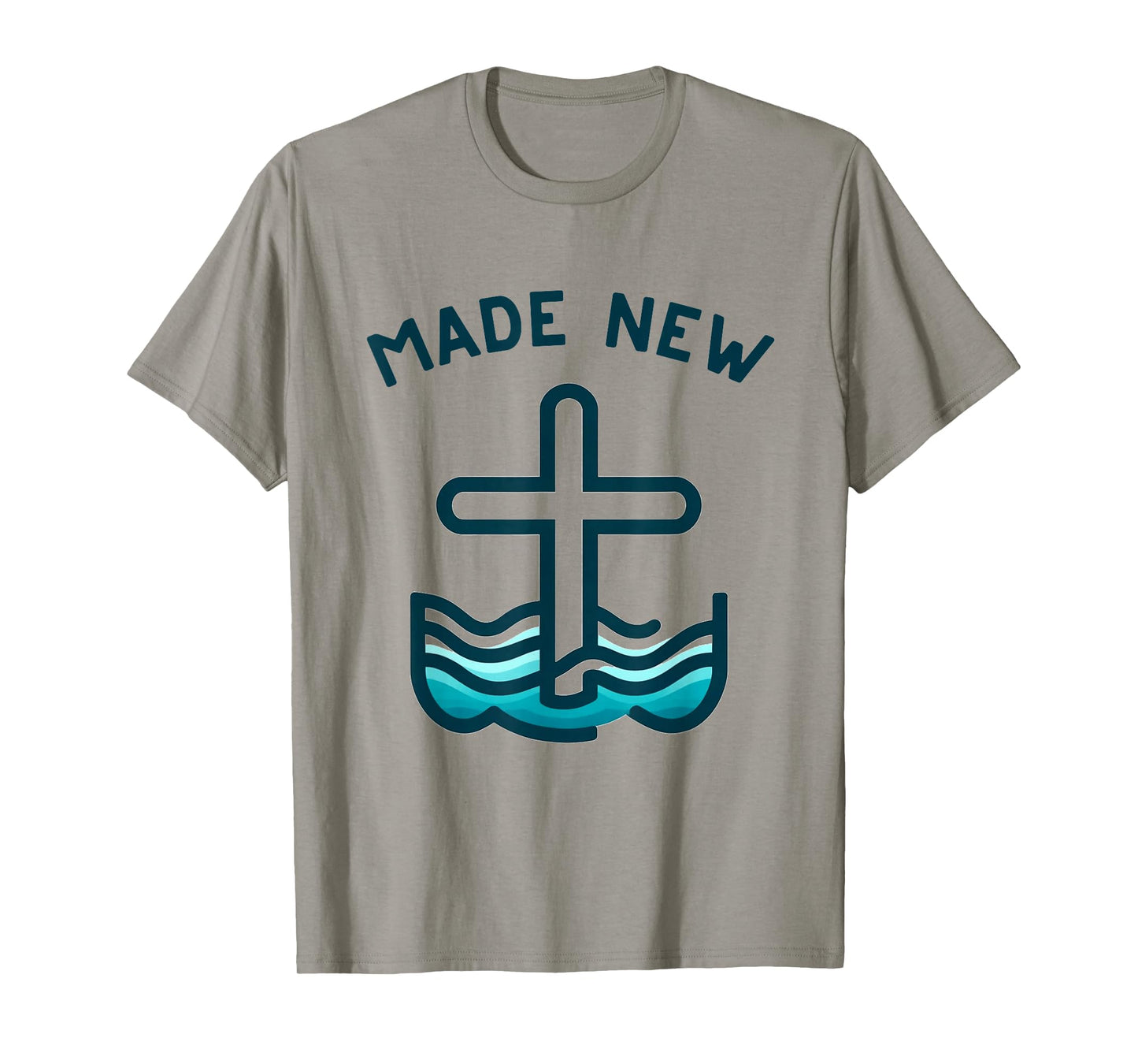 MADE NEW, Christian Water Baptism Baptize T-Shirt