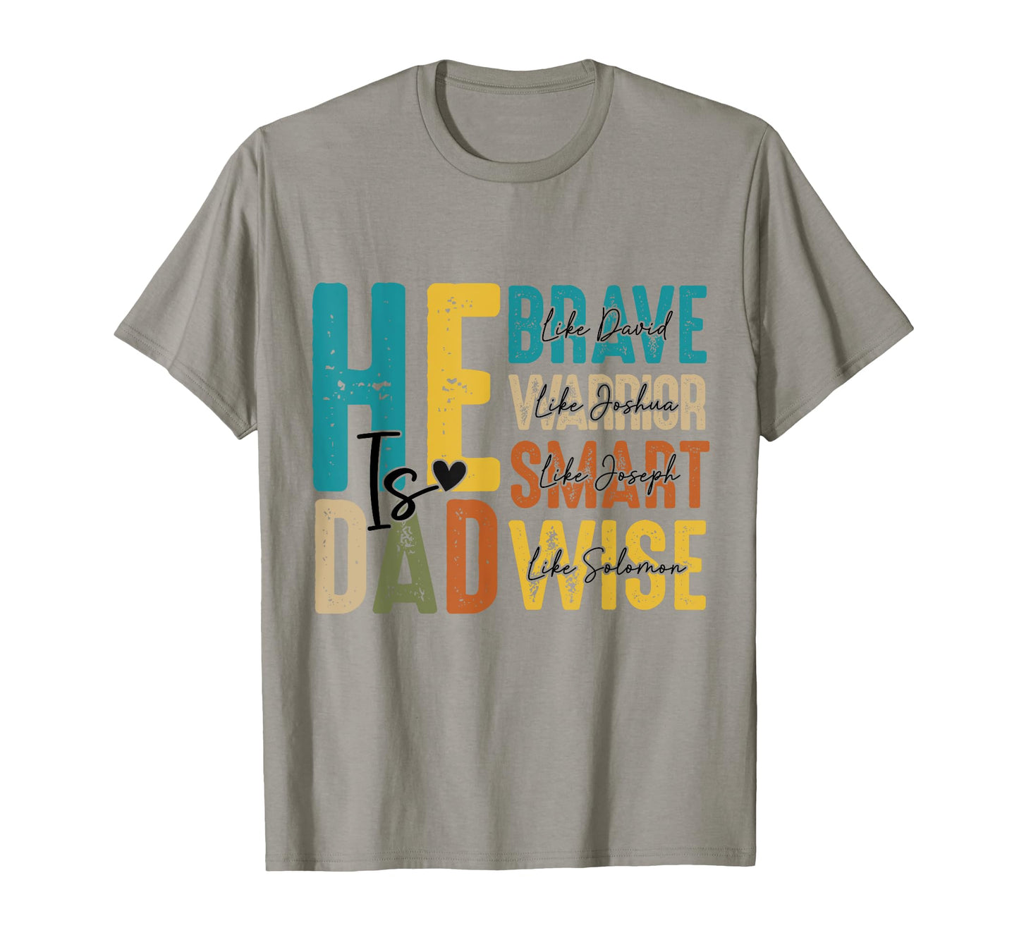 He Is Dad Christian Fathers Day Jesus Papa Religious Men Tee T-Shirt