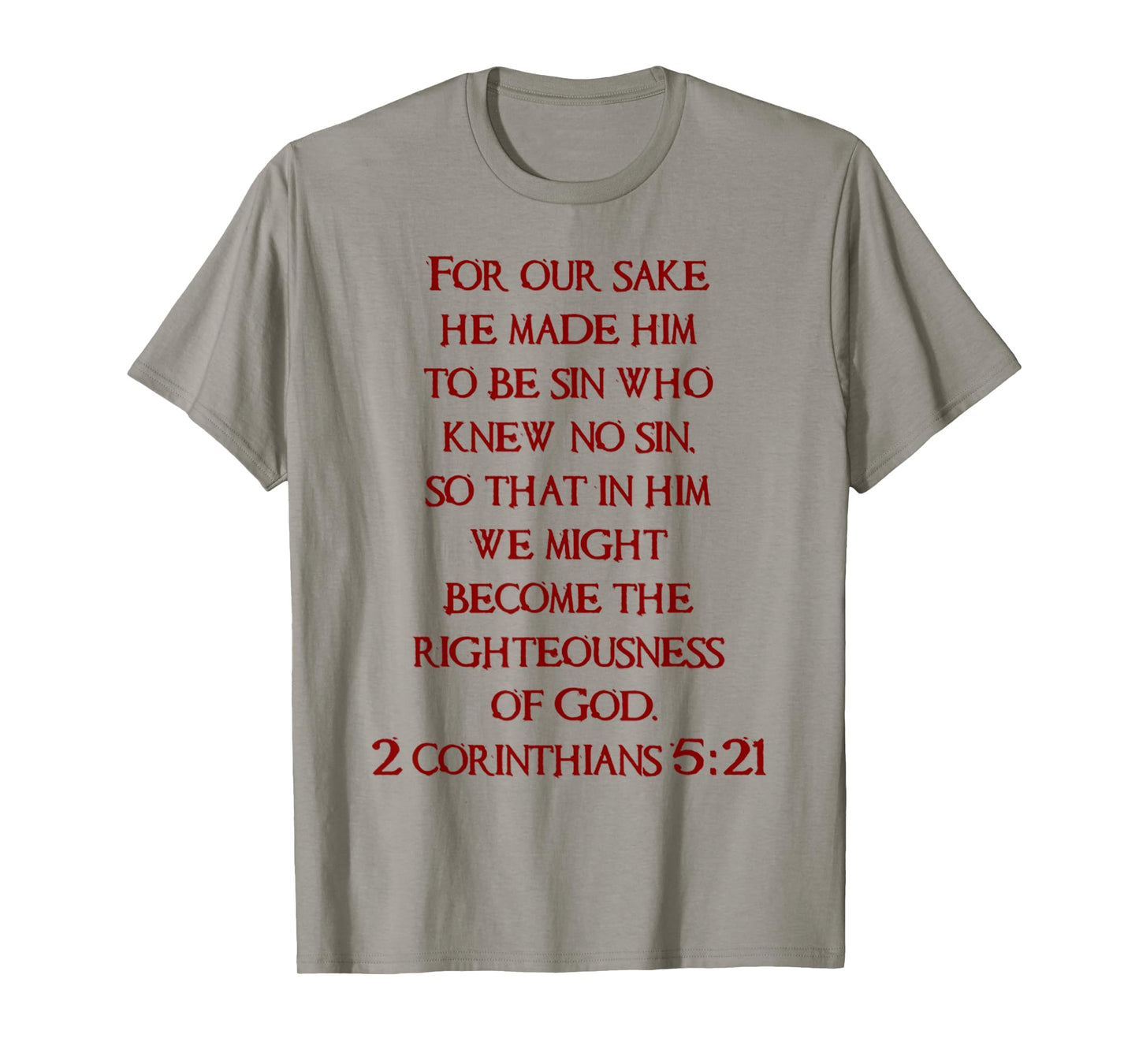 Funny Jesus Christ 2 Corinthians 5 21 Scripture Tee T-Shirt