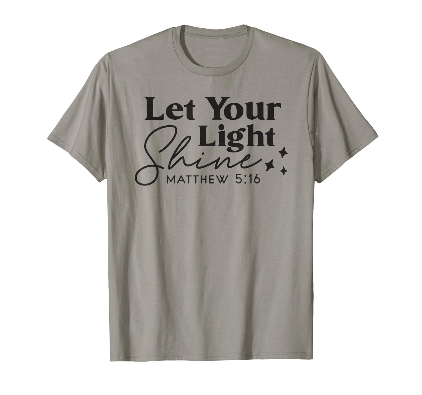Let your Light Shine Christian TShirt Bible Verse Top Faith T-Shirt