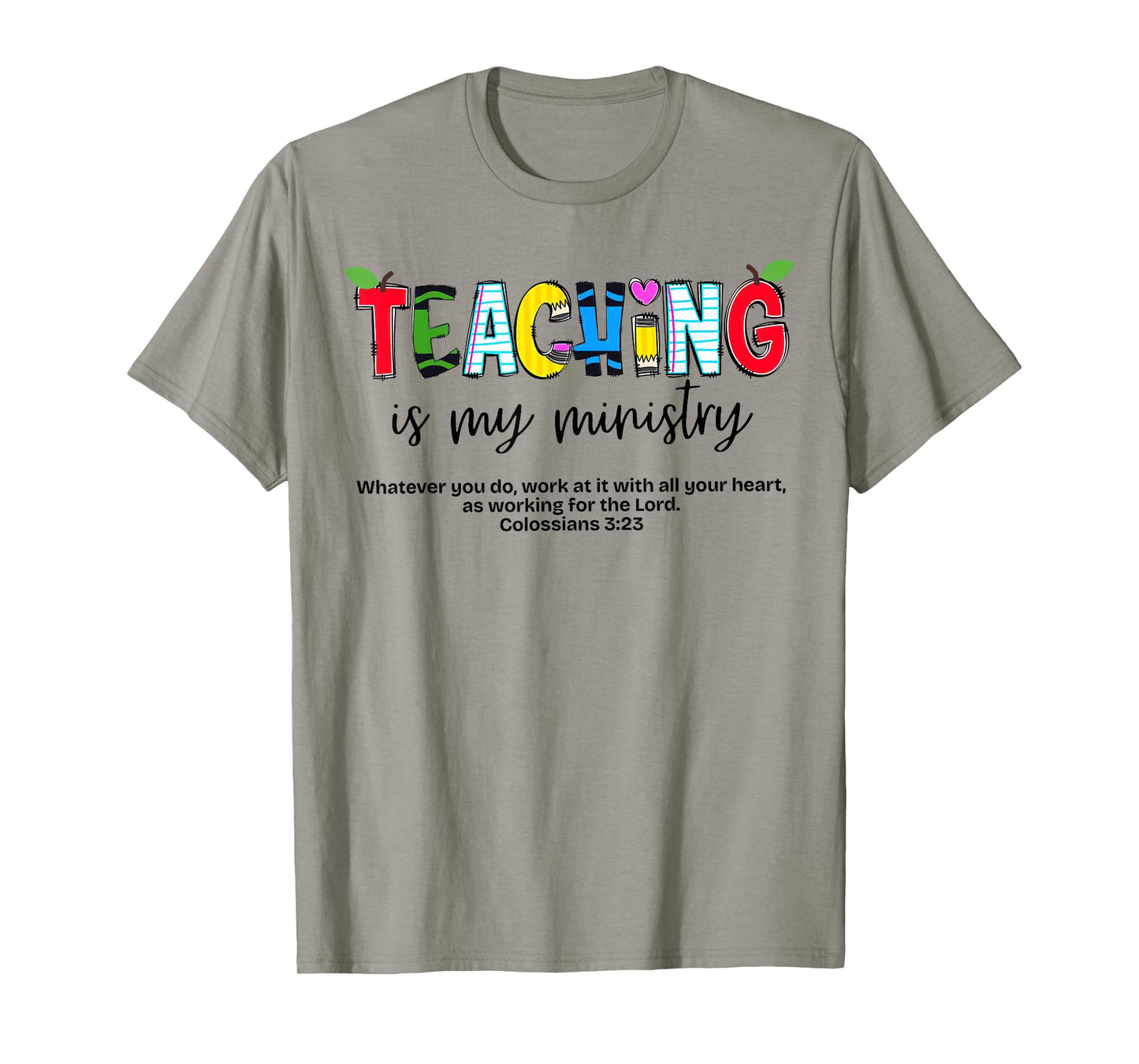 Teaching is My Ministry God Christian Teacher Back to School T-Shirt