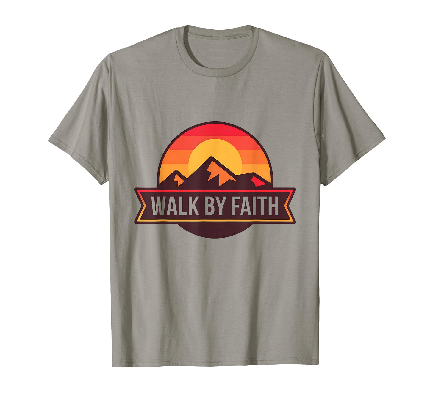Walk by Faith Christian Walking, Hiking Adventure. T-Shirt