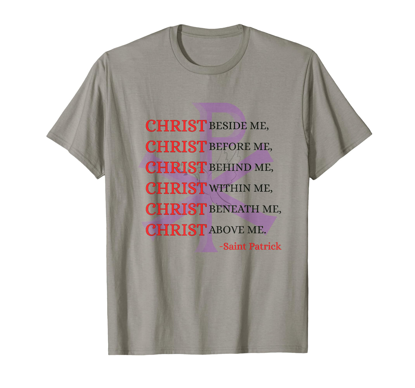 Christ Prayer Quote Saint Patrick Christian Faith Design T-Shirt