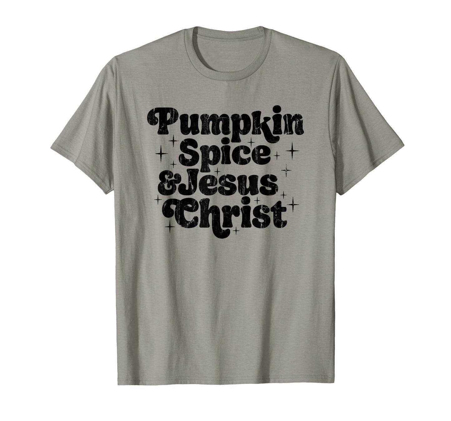 Pumpkin Spice and Jesus Christ, Fall Christian T-Shirt