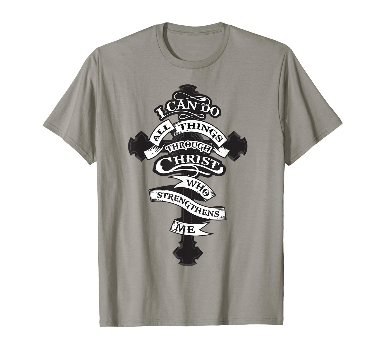 I Can Do All Things Through Christ Who Strengthens Me Shirt T-Shirt