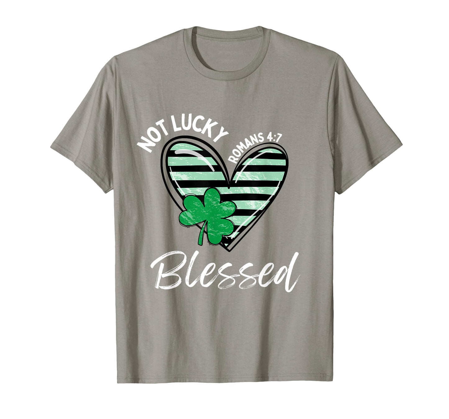 Not Lucky Im Blessed Christian St Patrick Day Jesus Shamrock T-Shirt