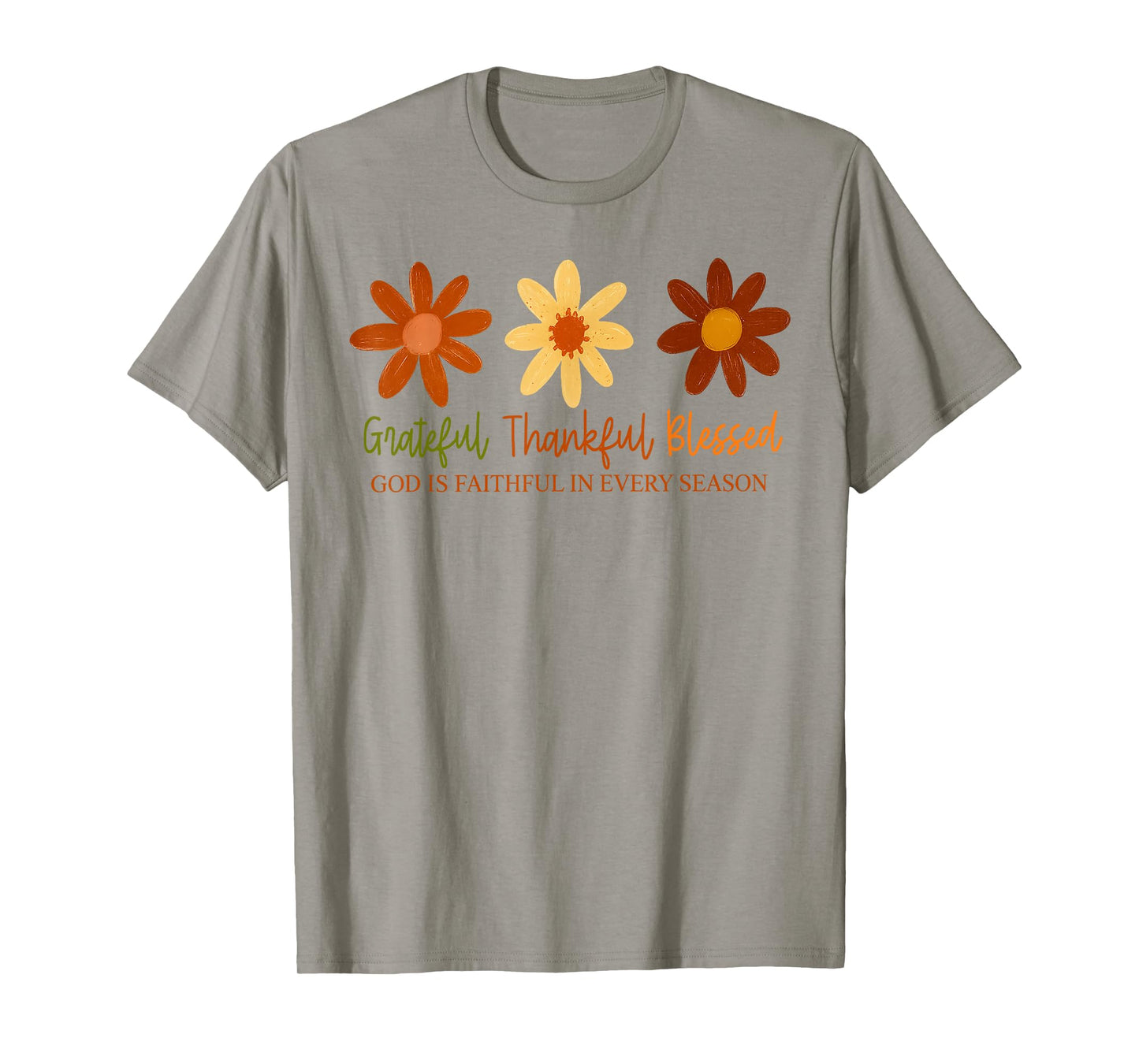 Grateful Thankful Blessed God is Faithful in Every Season T-Shirt