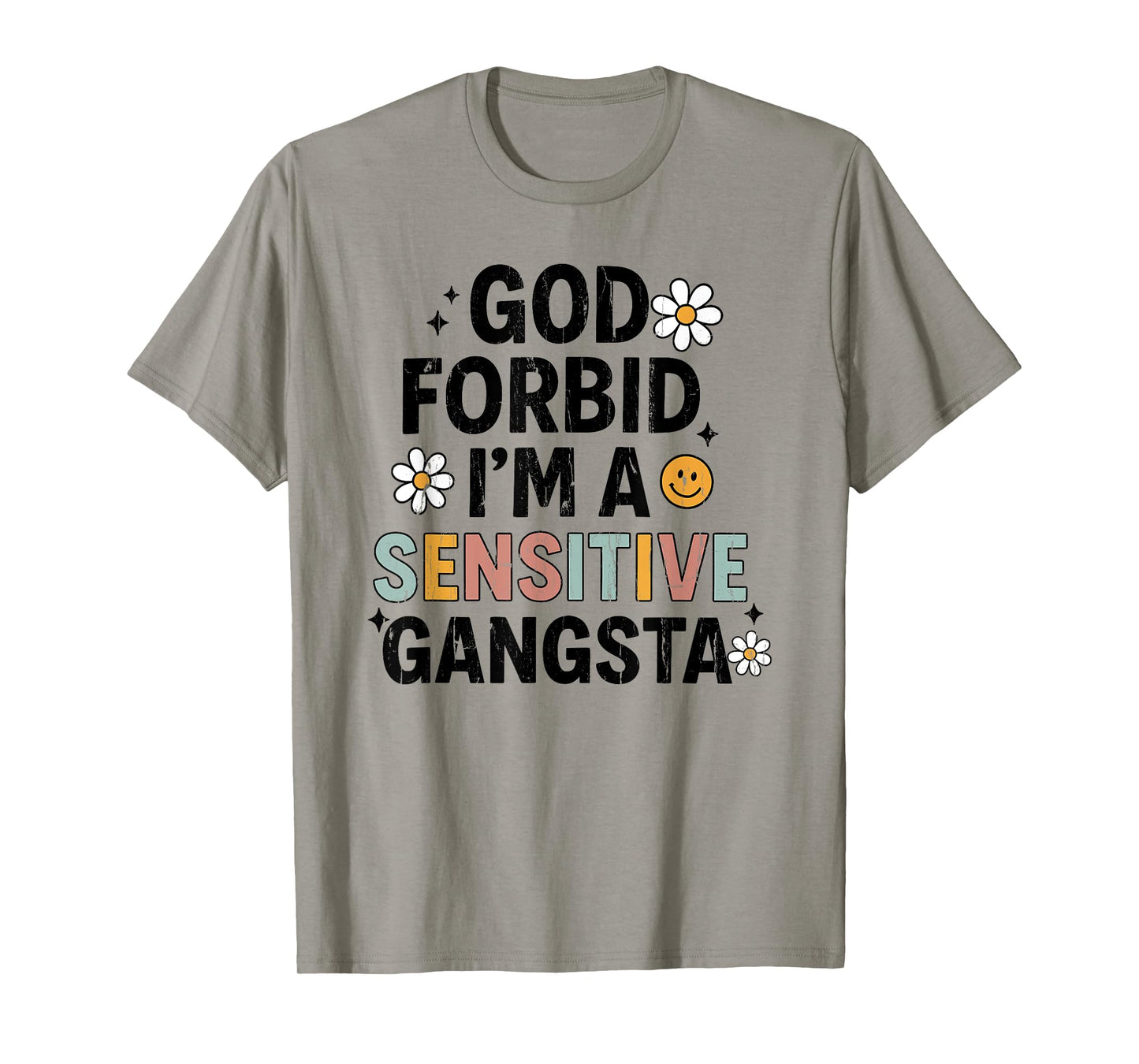 God Forbid I'm A Sensitive Gangsta, Sensitive Gangsta T-Shirt