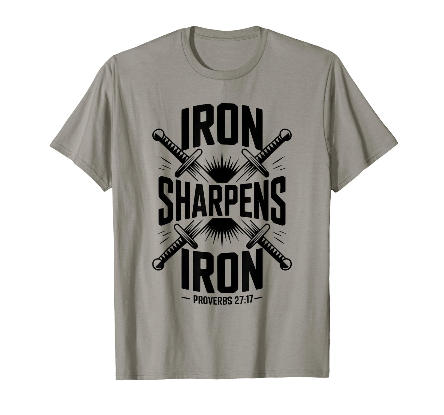 Iron Sharpens Iron Proverbs 27:17 Christian Brotherhood T-Shirt