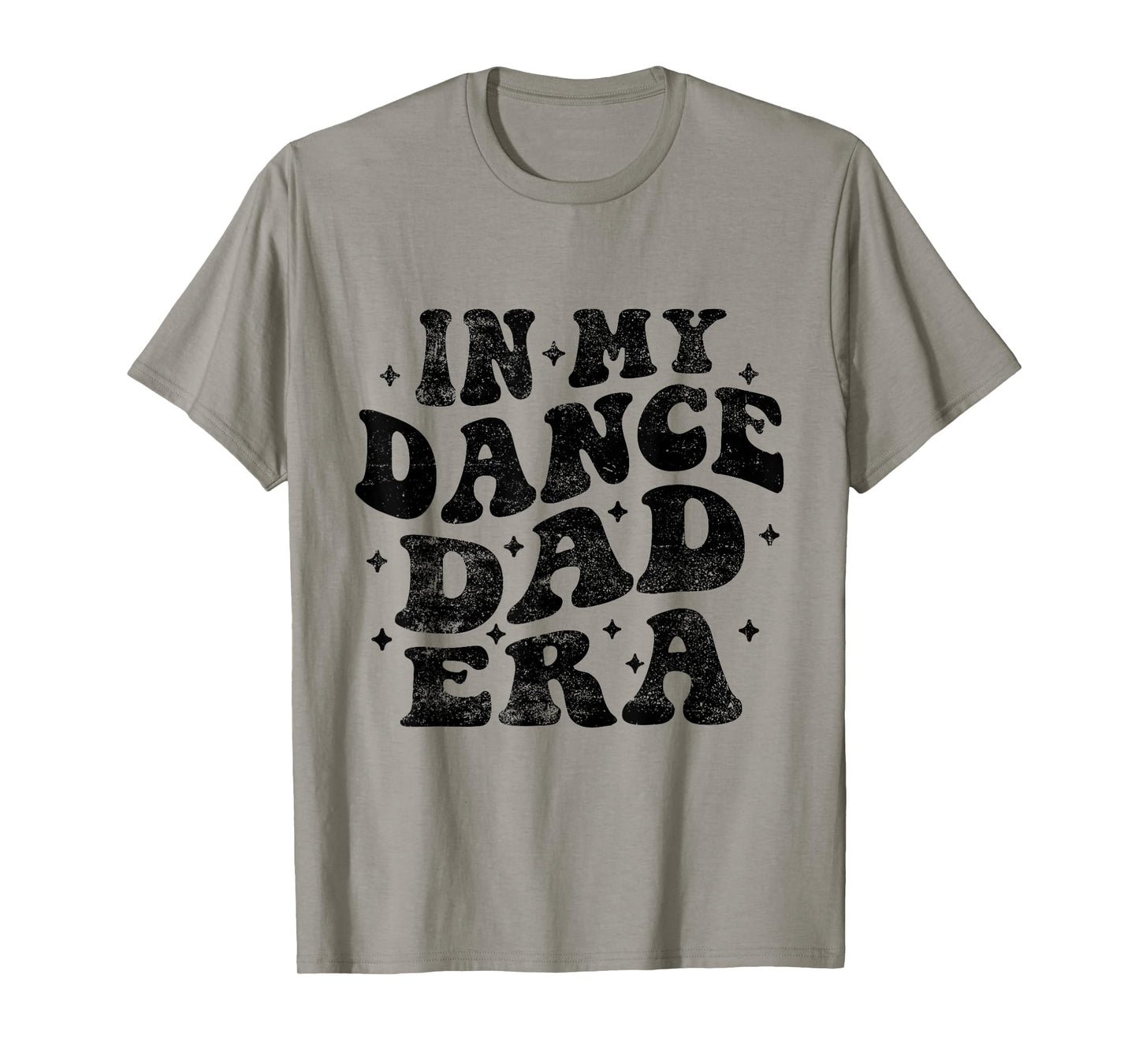 In My Dance Dad Era Funny Dance Dad Fathers Day T-Shirt