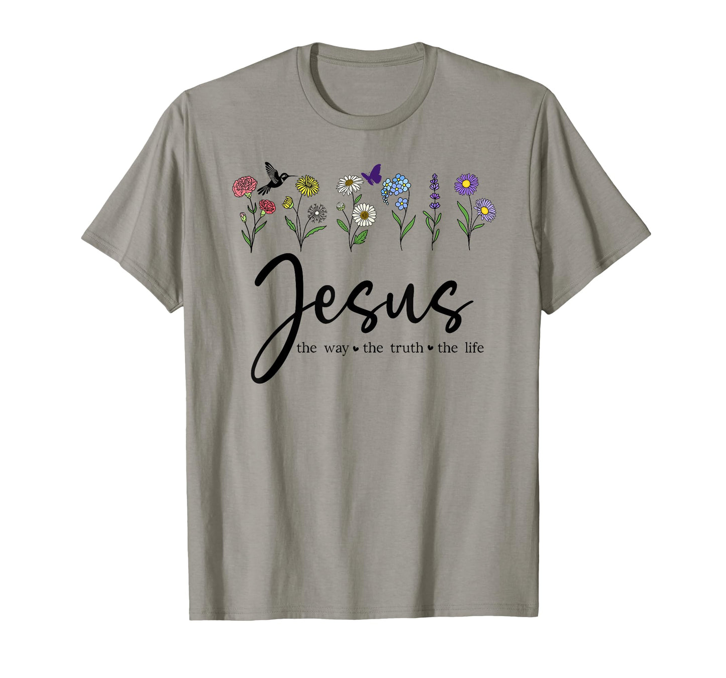 Jesus The Way Truth The Life Christian Bible Verse God Quote T-Shirt