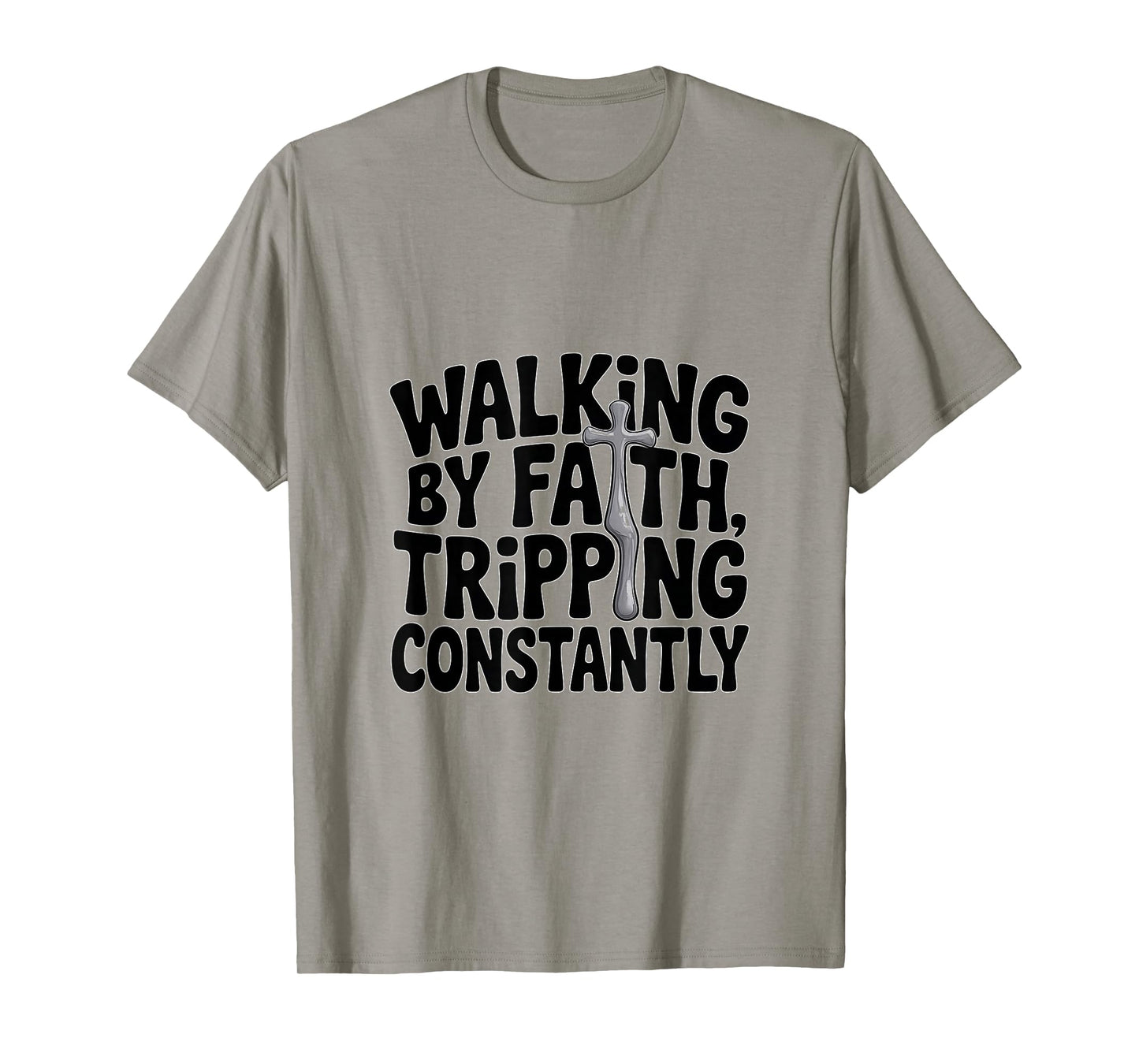 Walking by Faith Tripping Constantly Christian Couples Jesus T-Shirt