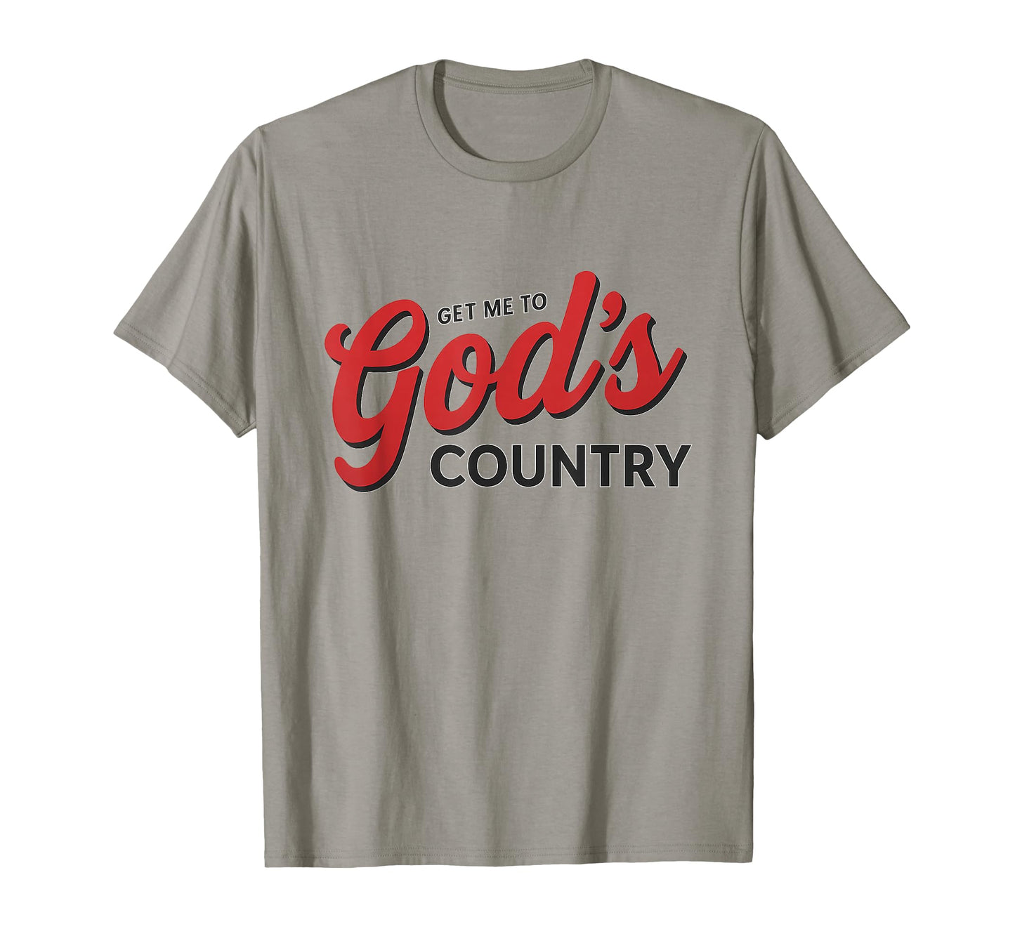 Get Me To God’s Country Retro Faith T-Shirt