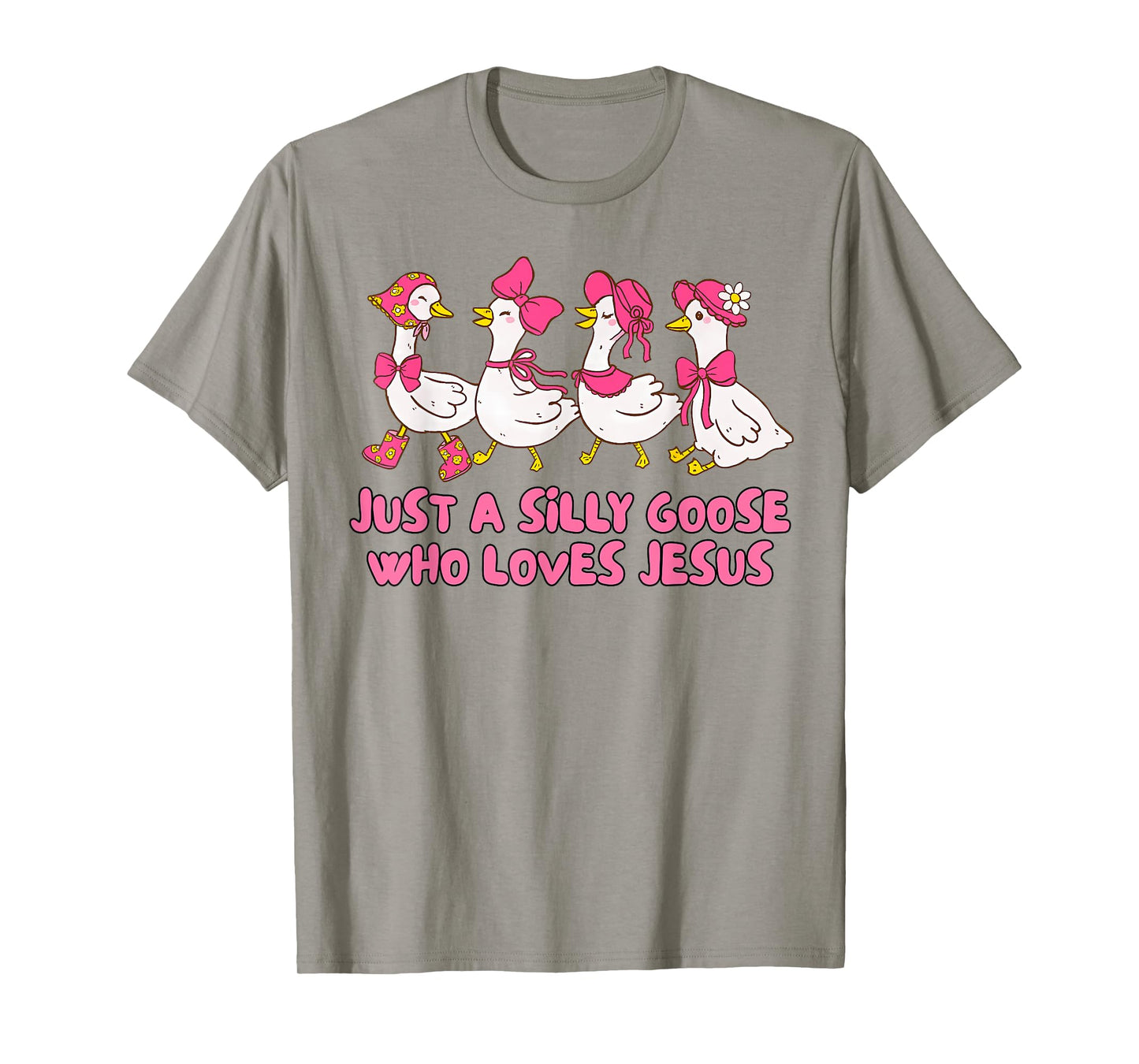 Christian Faith Religious Just A Silly Goose Loves Jesus T-Shirt