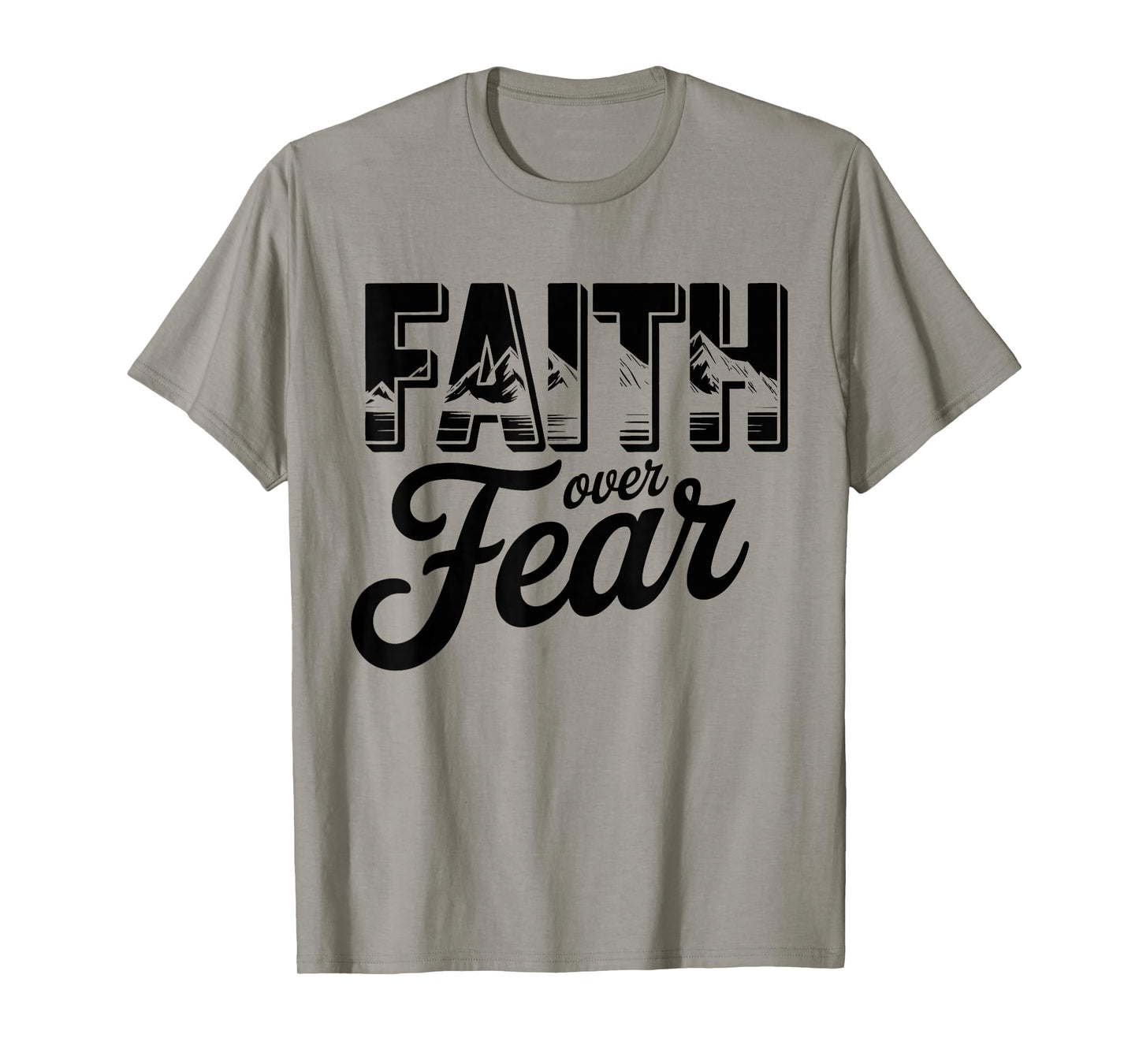 Faith Over Fear Christian Religious tee T-Shirt
