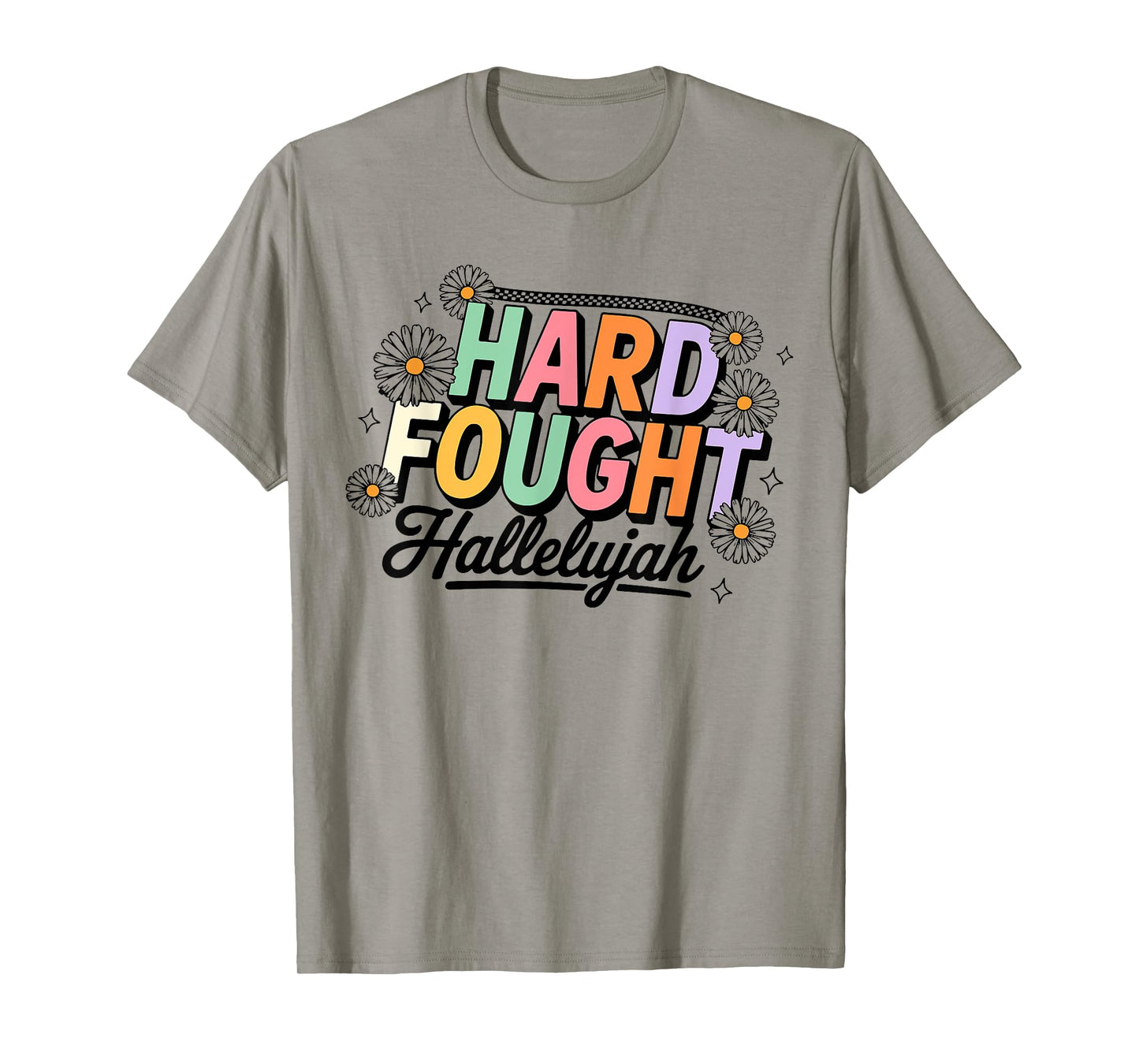 Brandon Hard Fought Hallelujah Praise Jesus T-Shirt
