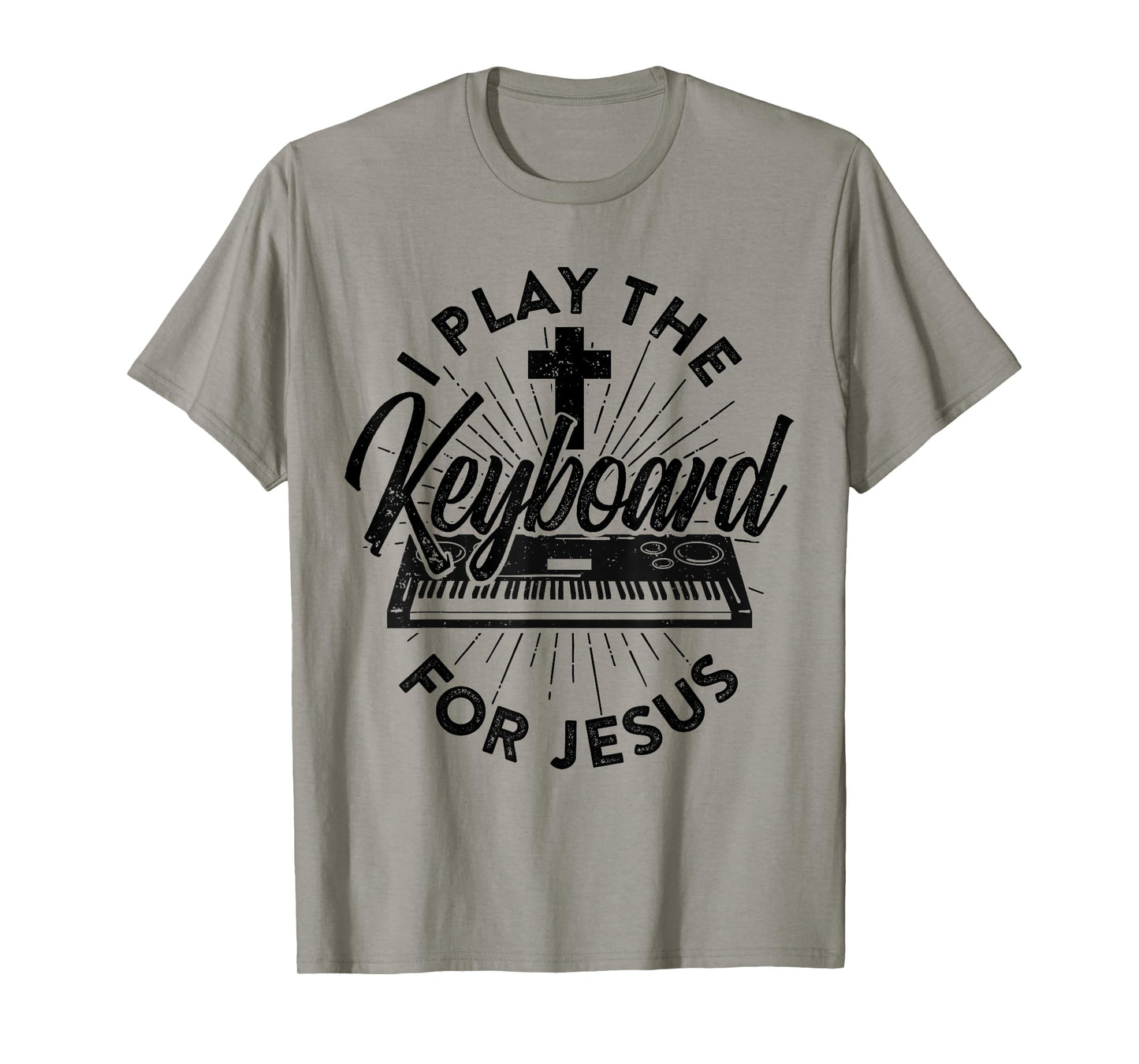 I Play The Keyboard For Jesus Keybord Player Music Worship T-Shirt