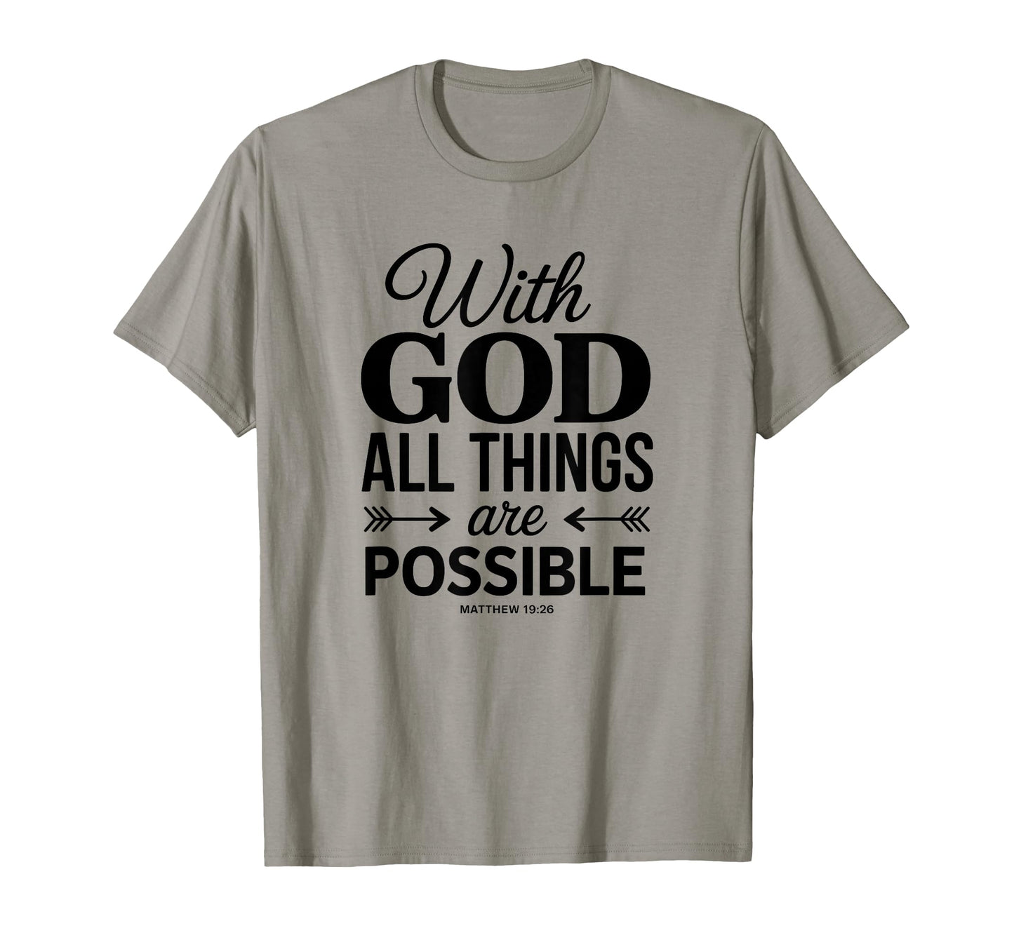 Bible Verse Matthew 19:26 Motivational Christian Quote T-Shirt