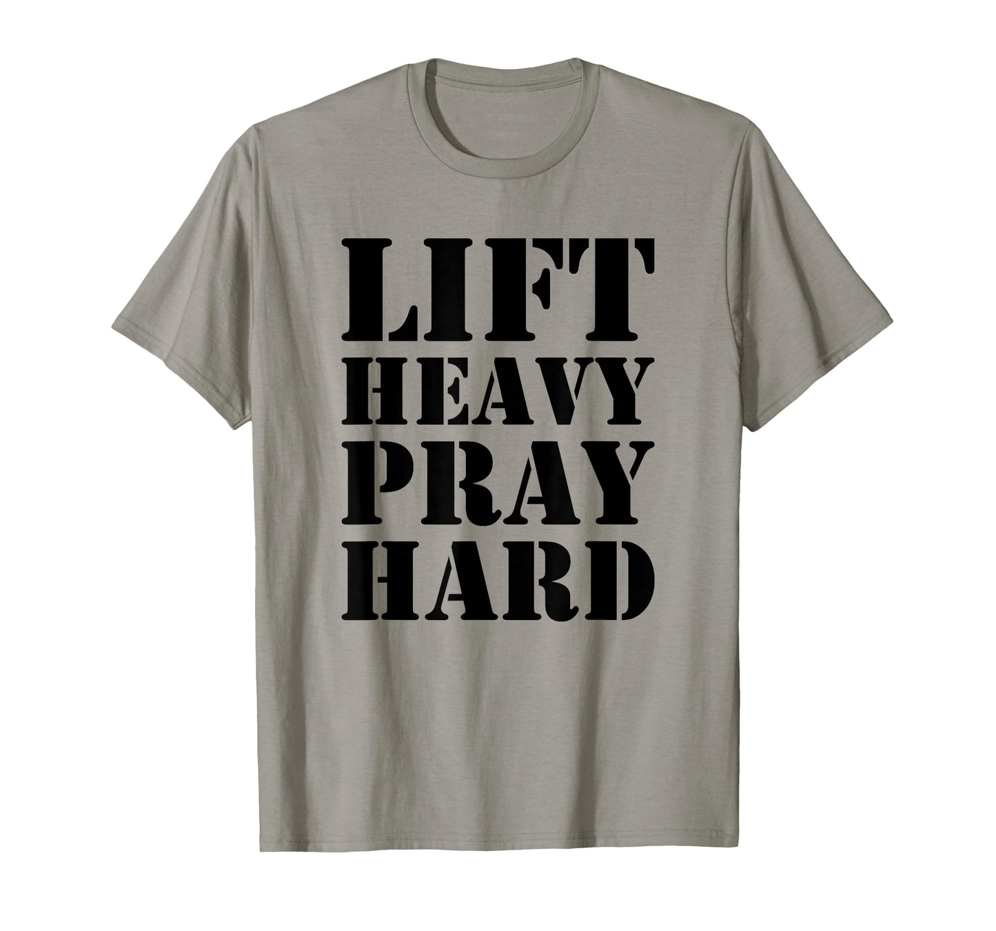 Lift Heavy Pray Hard Gym Christian Quote T-Shirt