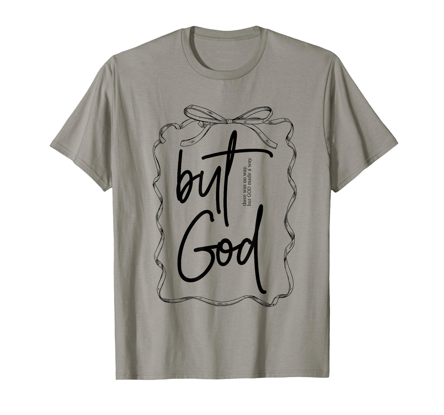 But God Coquette Bow Religious Christian Bible Verse Faith T-Shirt
