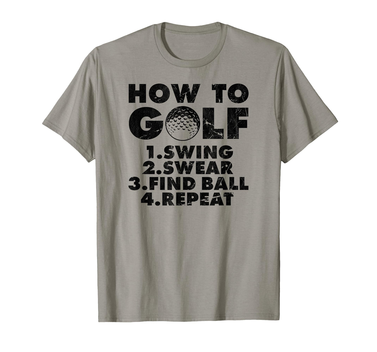 How to golf funny Golfing quote for golf lovers T-Shirt