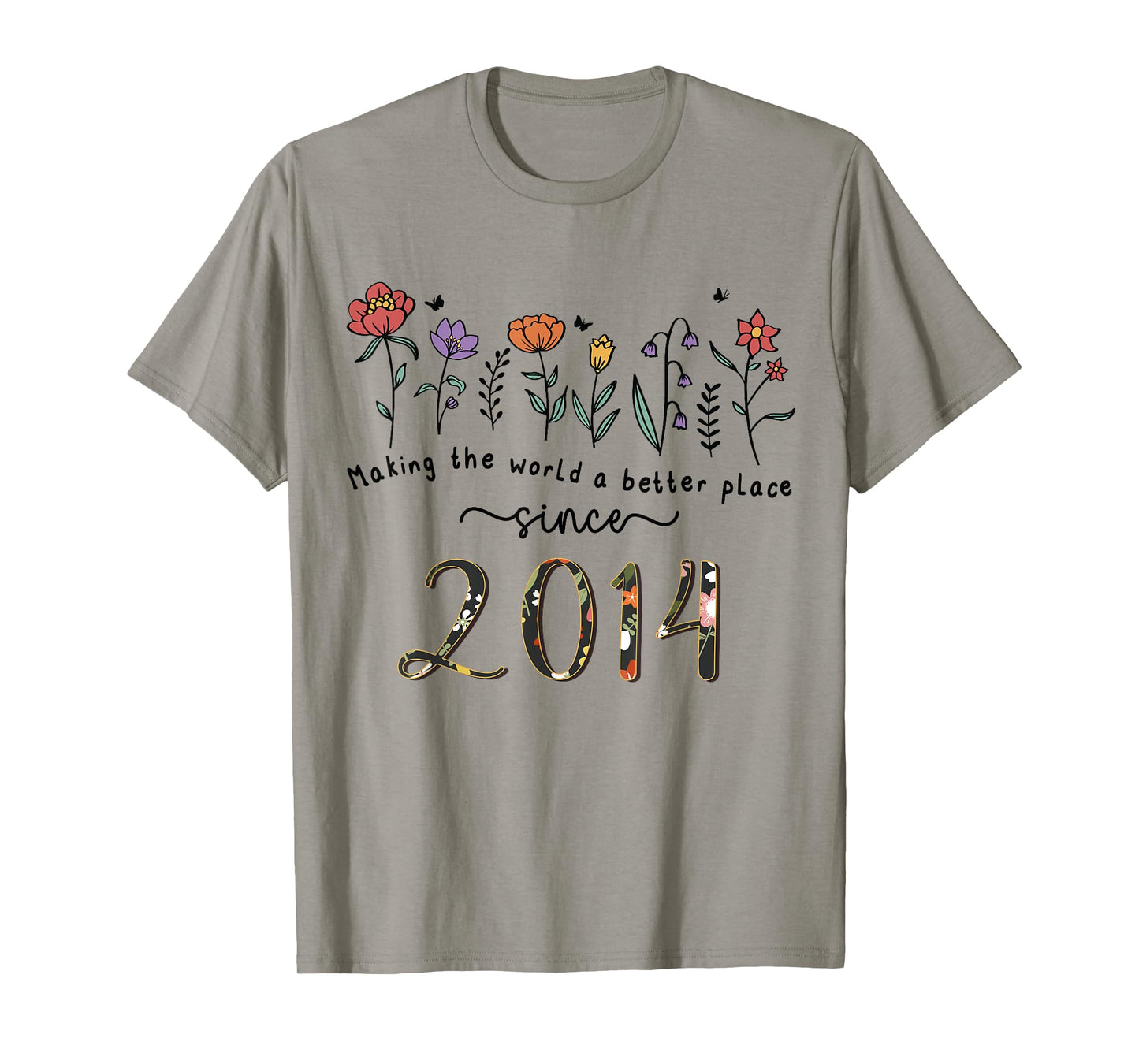 11th Birthday Making The World A Better Place Since 2014 T-Shirt
