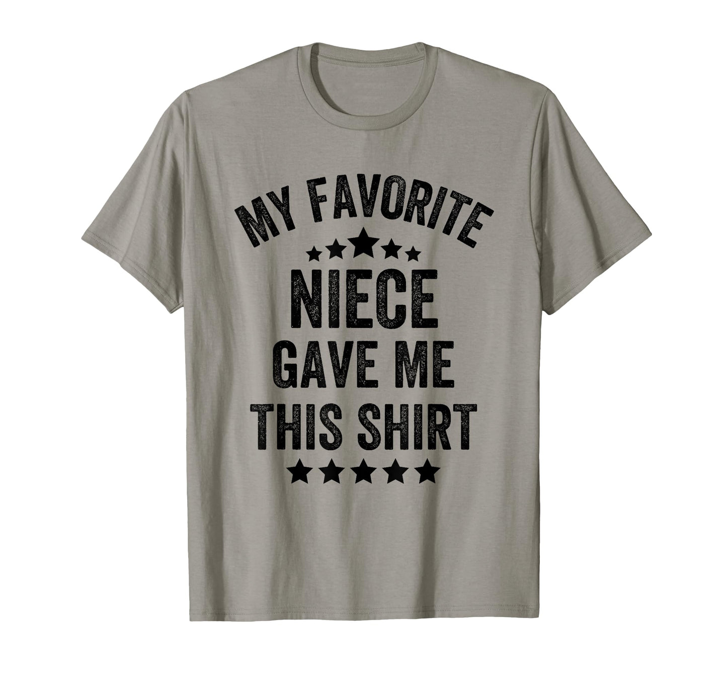 My Favorite Niece Gave Me This Shirt, Vintage Style T-Shirt