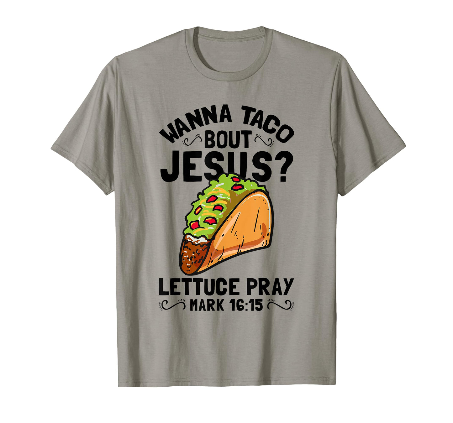 Wanna Taco Bout Jesus Funny Christian T-Shirt