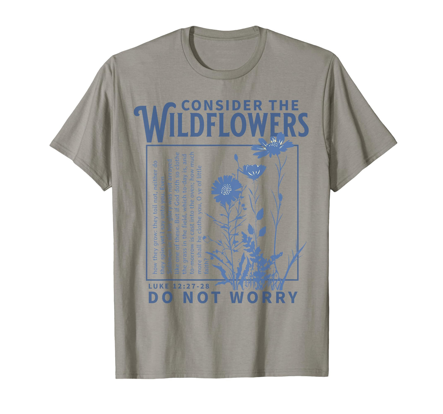 Consider the Wildflowers Christian Bible Scripture Luke T-Shirt