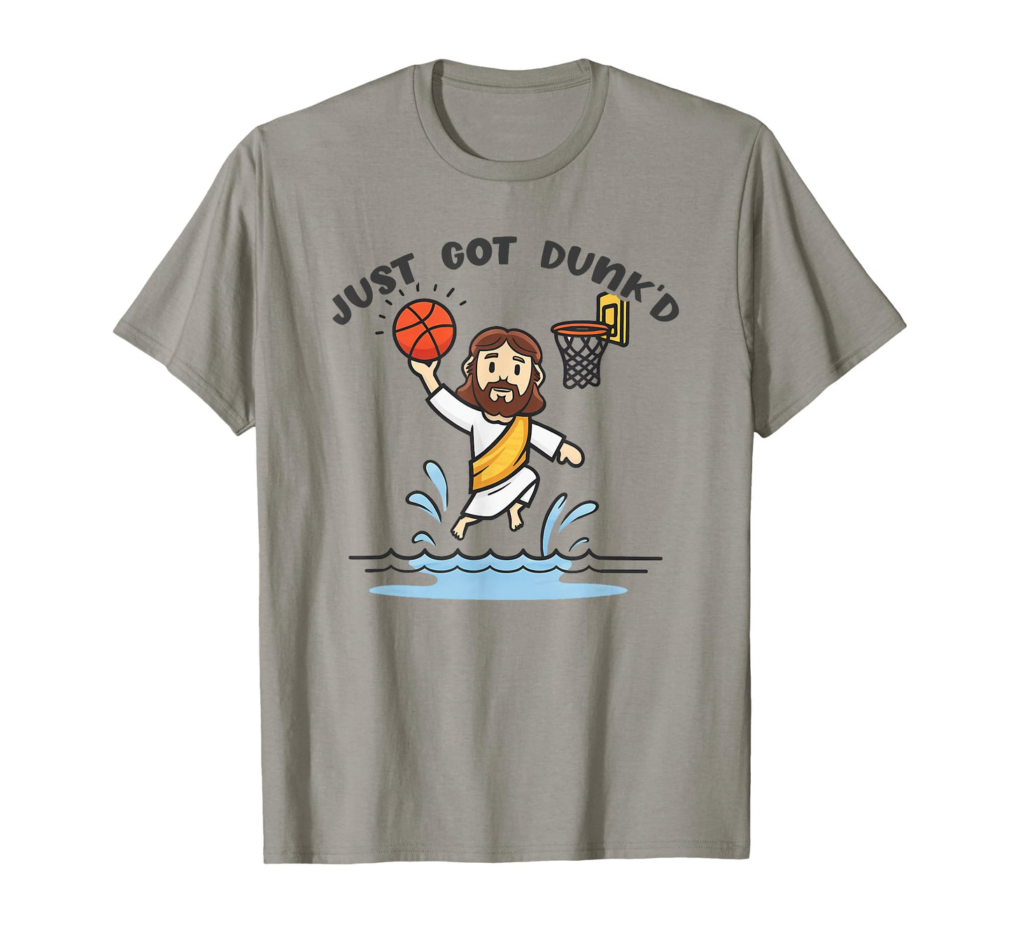 Just Got Dunked Funny Baptism Jesus Playing Basketball T-Shirt