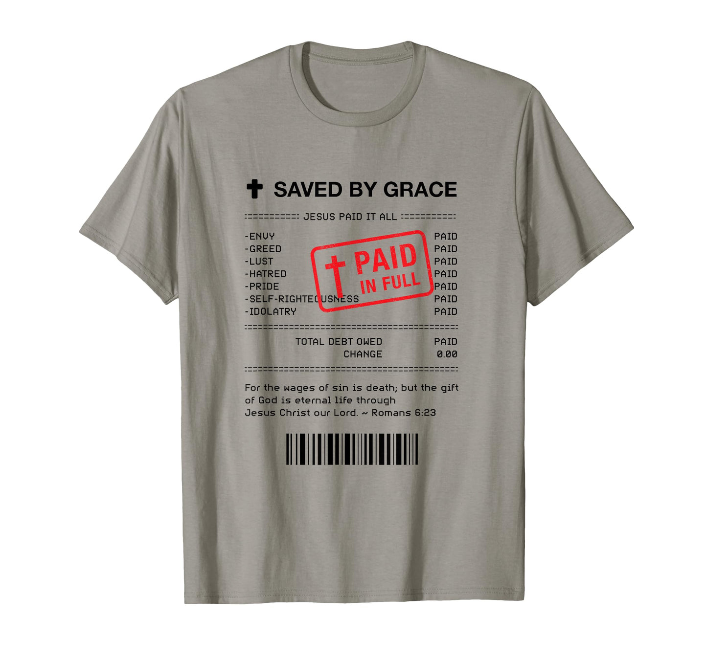Christian Shirt - Jesus Paid It All Receipt Romans 6:23 T-Shirt