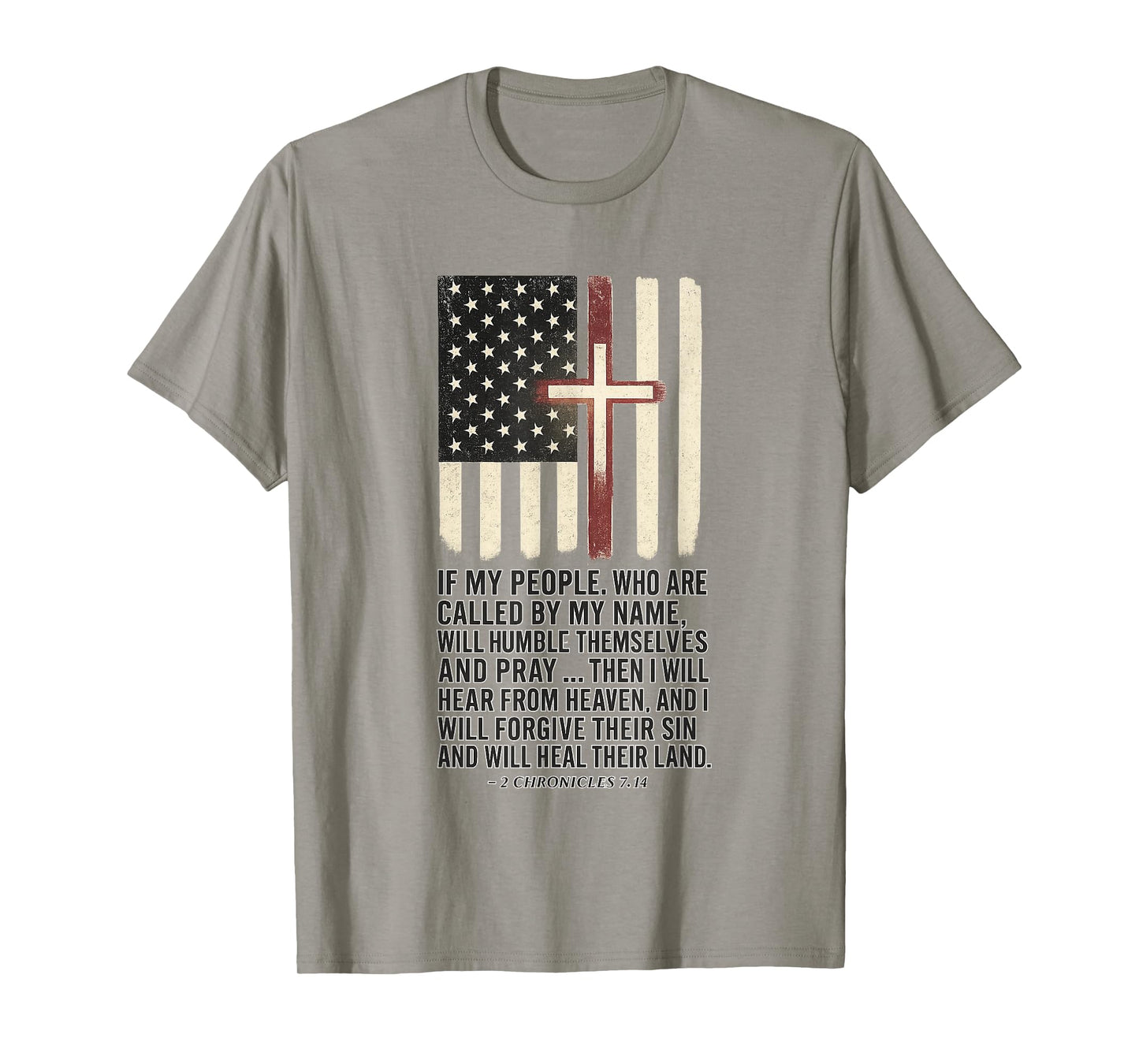 If My People Pray 2 Chronicles 7:14 American Flag Cross T-Shirt