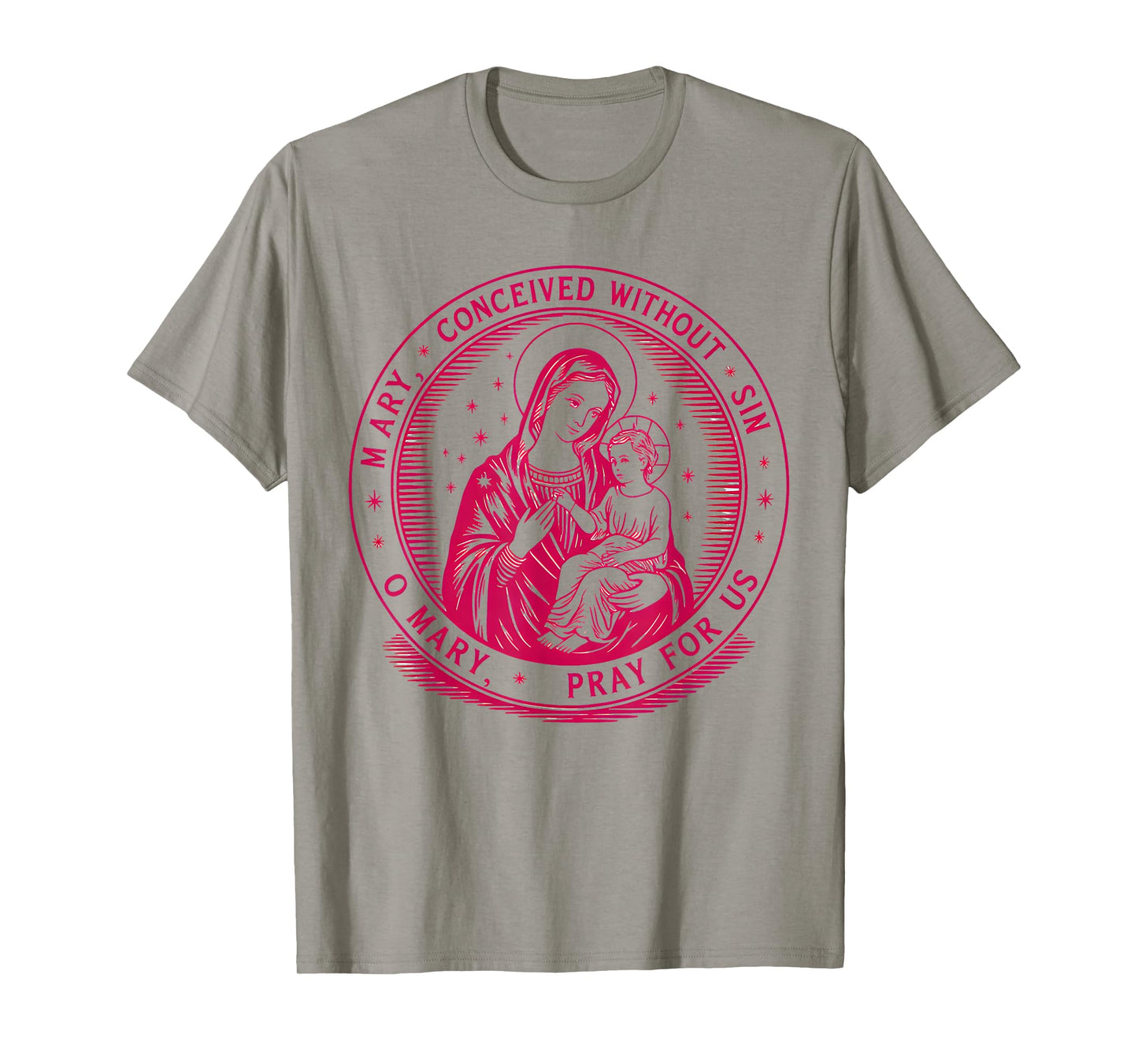 Mary Conceived Without Sin Holy Prayer Religious Design T-Shirt