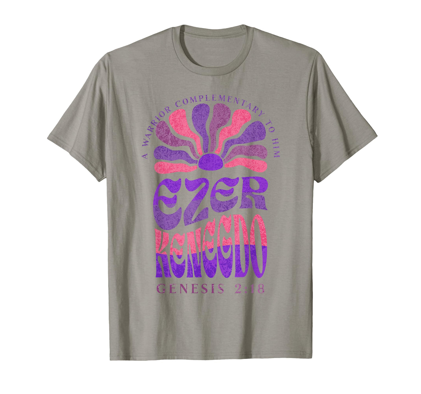 Ezer Kenegdo A Warrior Complimentary to Him Genesis 2:18 (2) T-Shirt