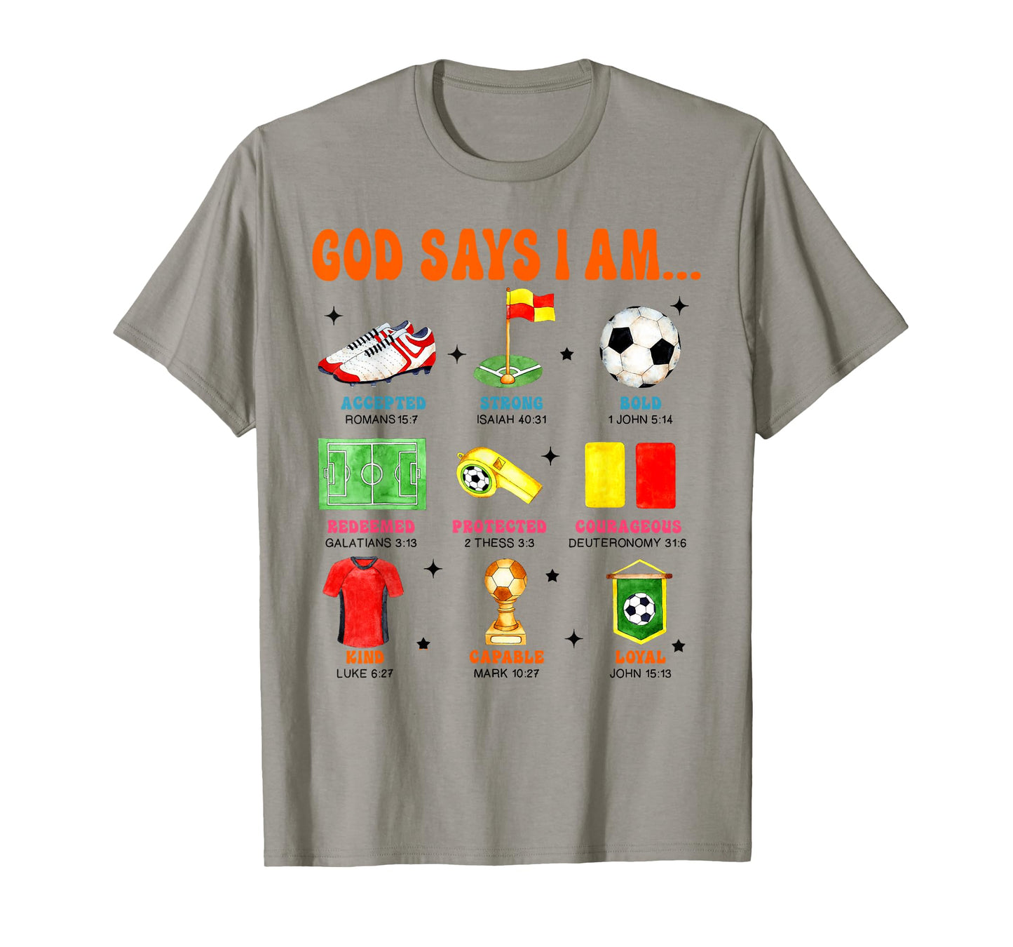 Soccer Lover Soccer Player Game Day Christian God Says I'm T-Shirt