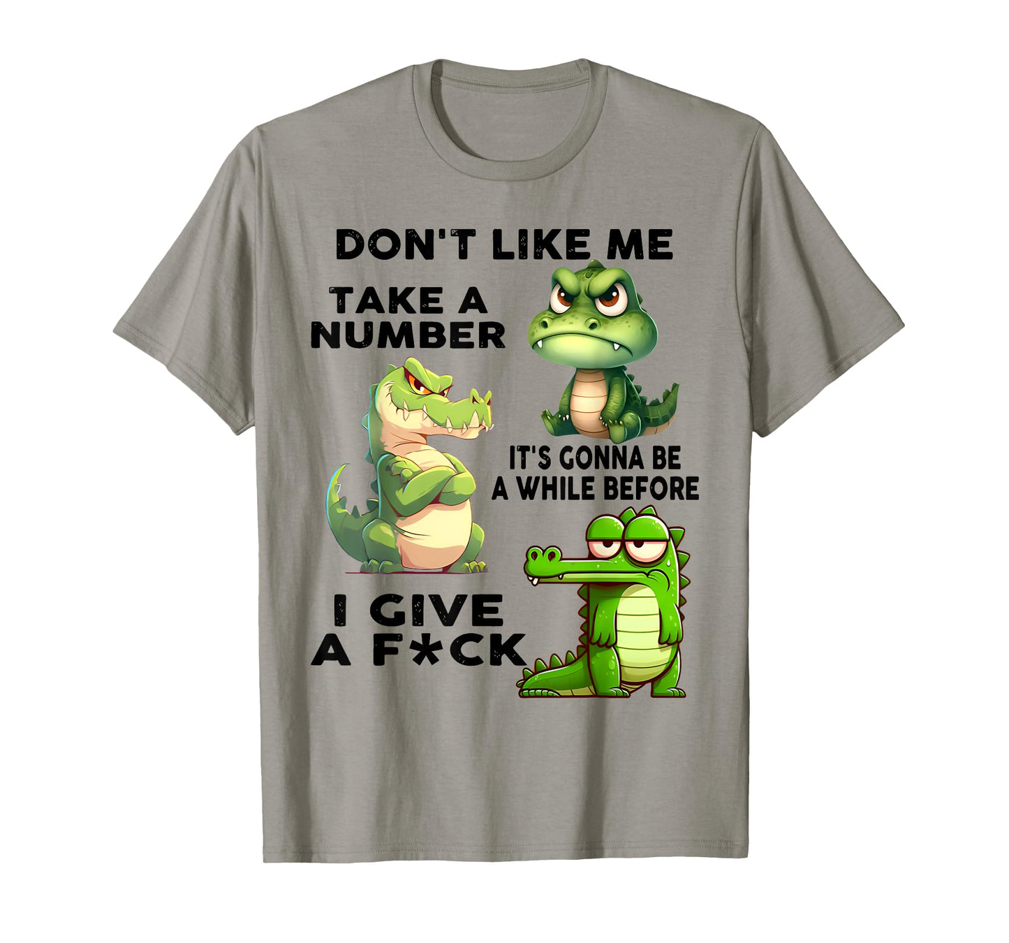 Don't Like Me Take A Number Funny Dragon Lover Saying Quote T-Shirt