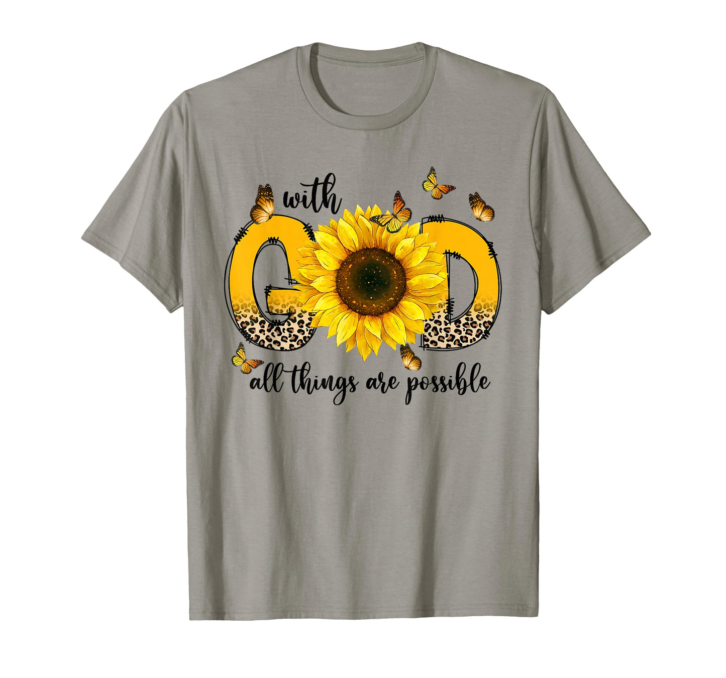 Sunflowers With God All Things Are Possible Christian Gifts T-Shirt