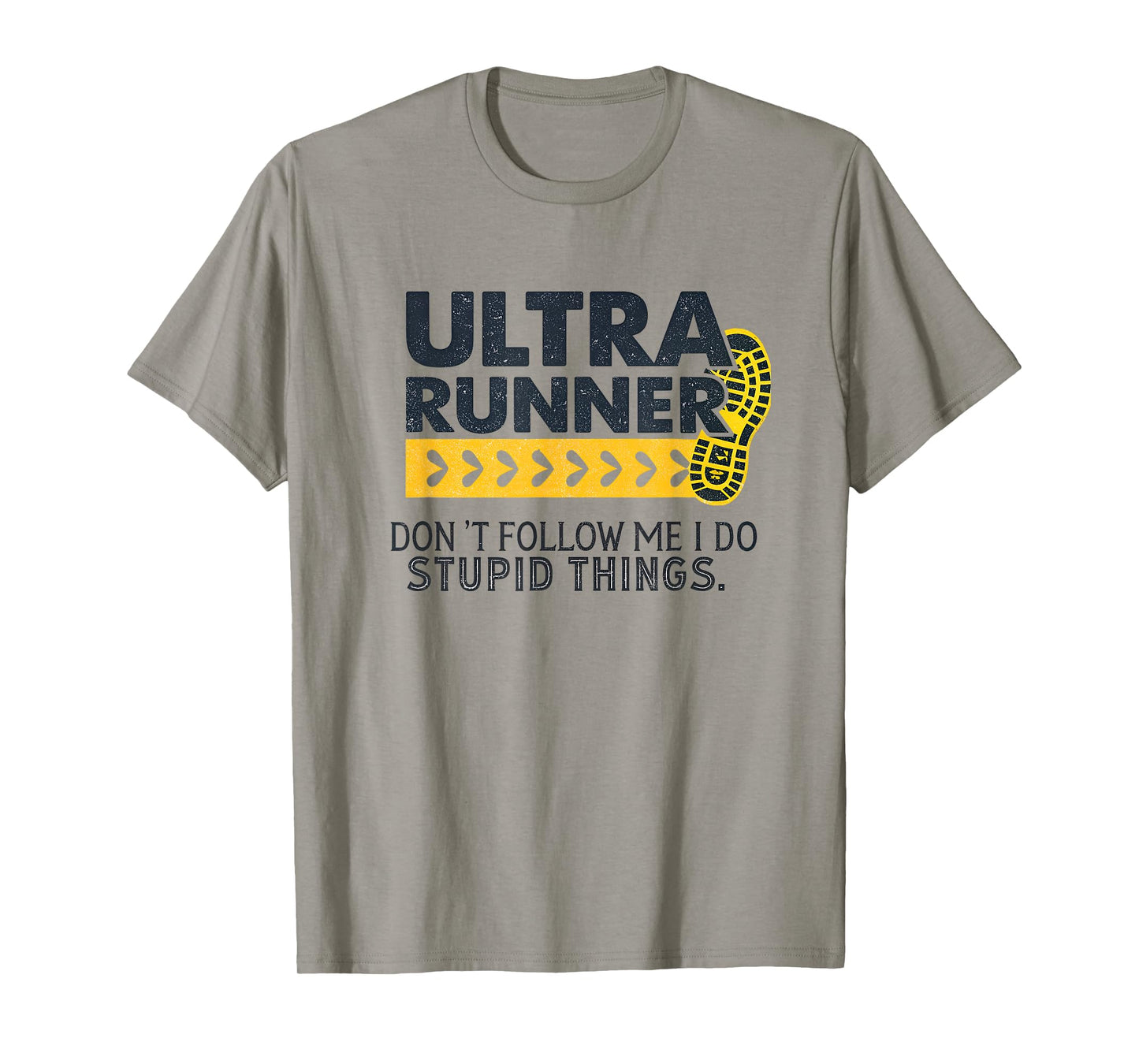 Funny Ultra Running Saying Trail Runner Endurance Humor T-Shirt