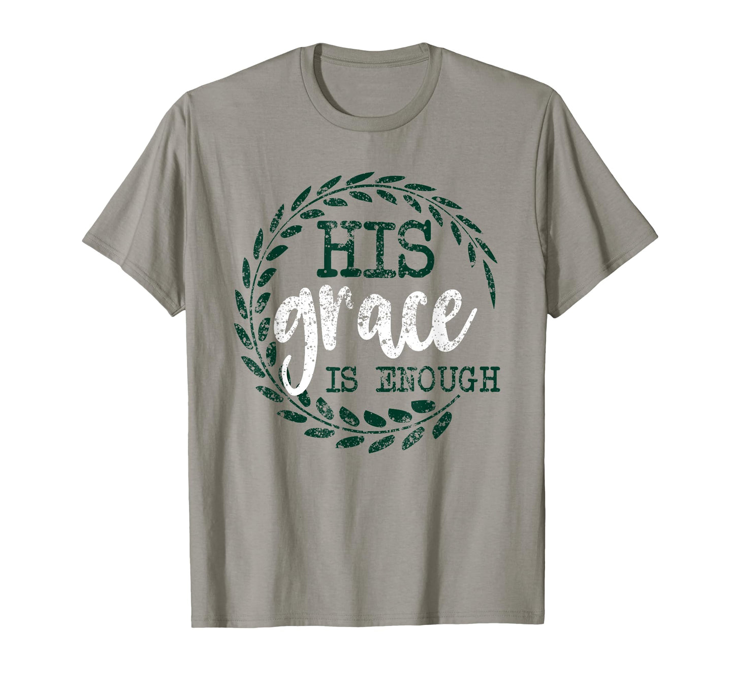 His Grace is Enough Women Christian Faith Tshirts T-Shirt