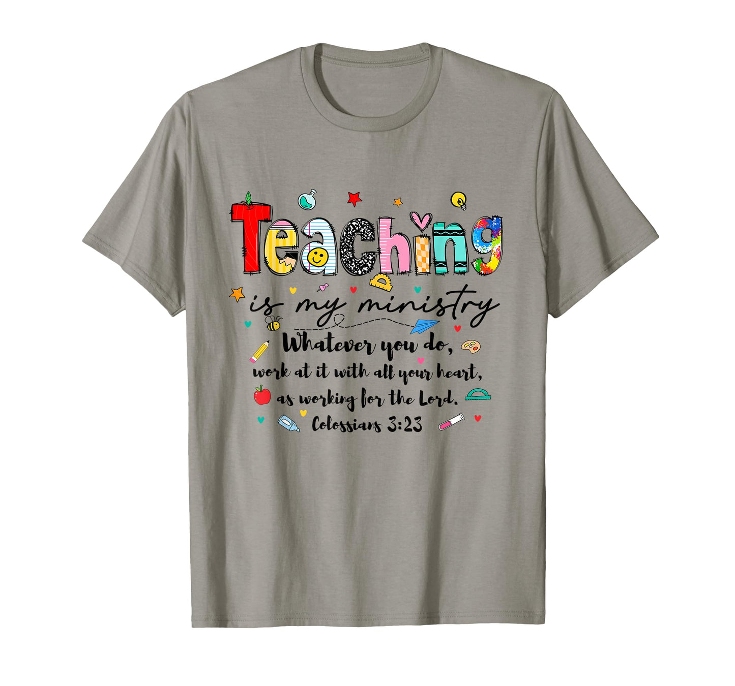 Teaching is My Ministry Christian Teacher Bible Verse T-Shirt