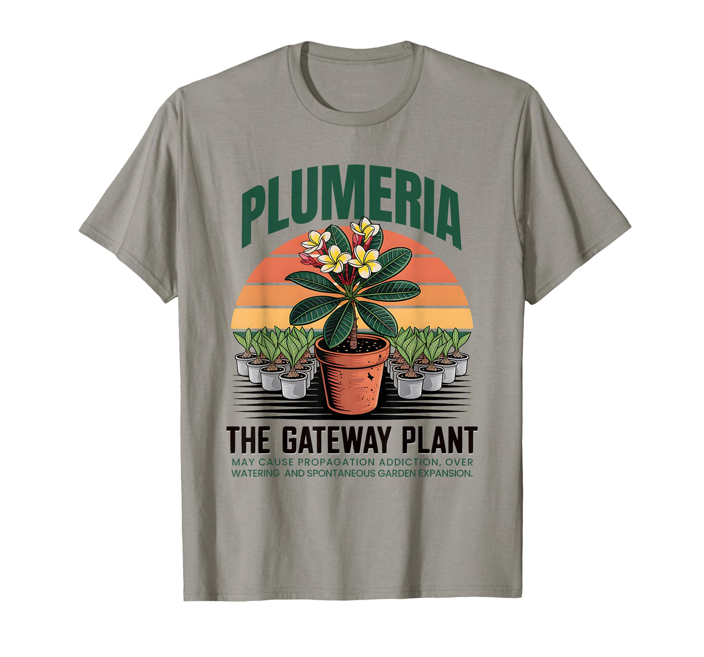 Plumeria Gateway Plant Propagation Humor T-Shirt