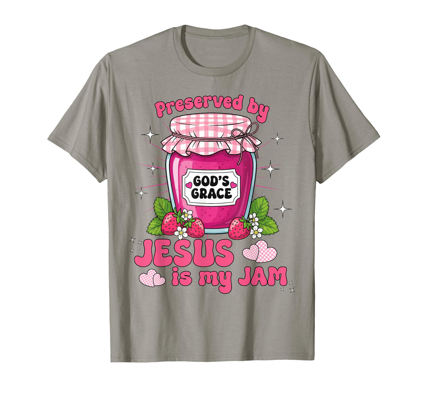 Preserved by God’s Grace, Jesus is My Jam, Christian Faith T-Shirt