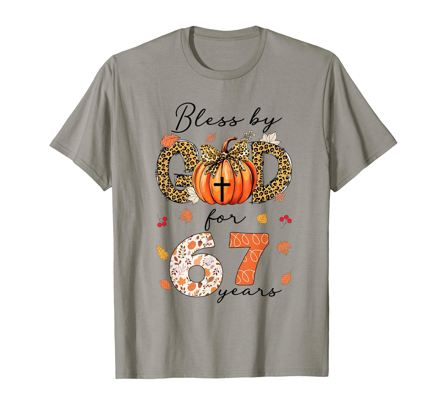 Blessed By God For 67 Years Old Woman Leopard Bow Pumpkin T-Shirt