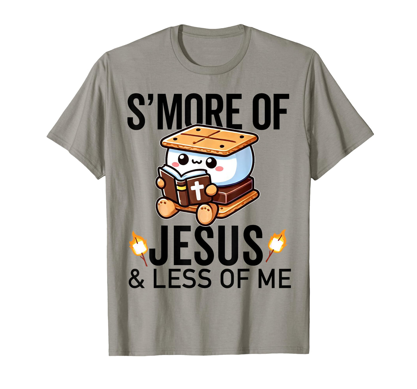 S'more of Jesus and Less of Me Funny Christian T-Shirt