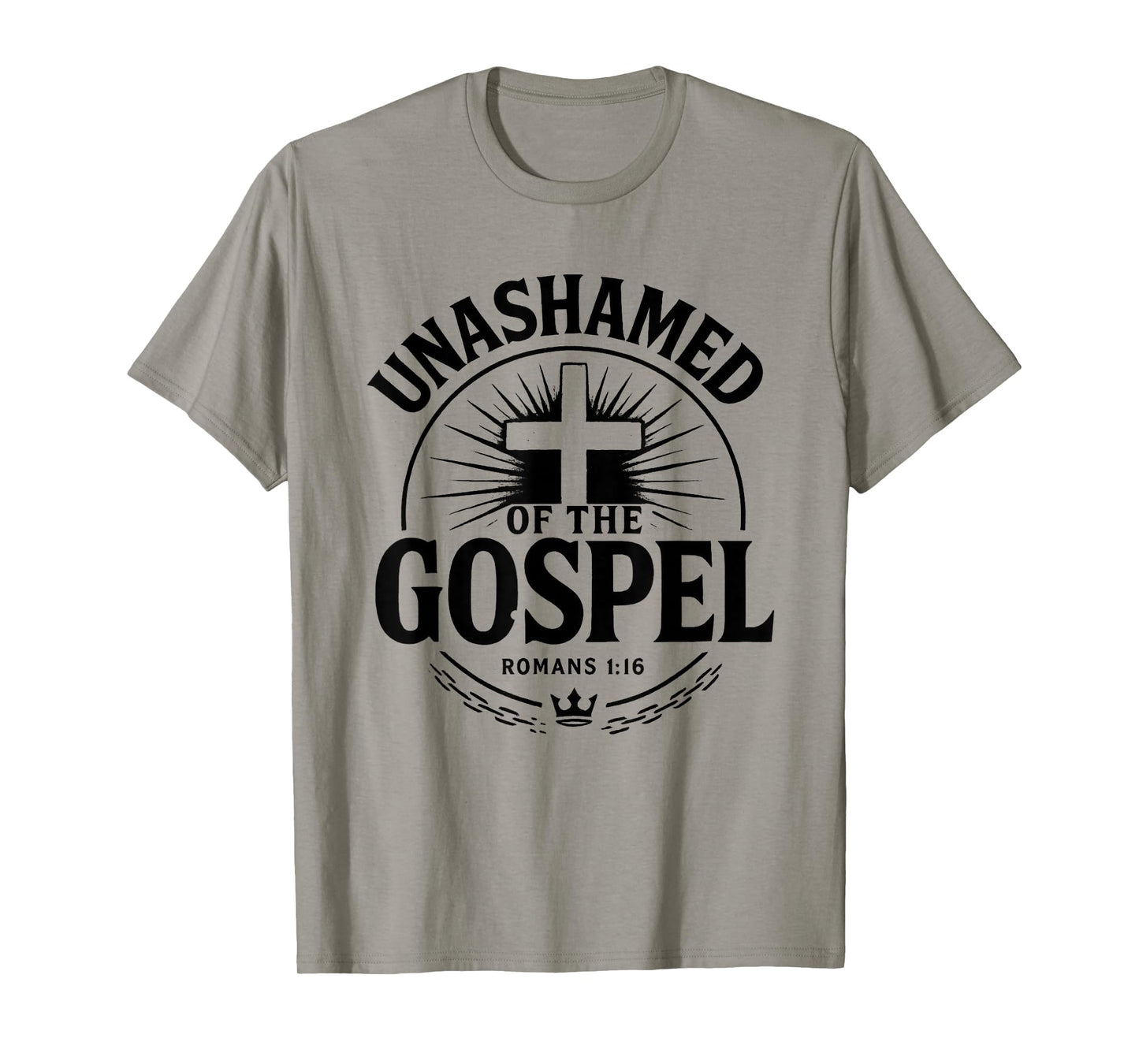 Unashamed of The Gospel Romans 1:16 Bold Christian T-Shirt