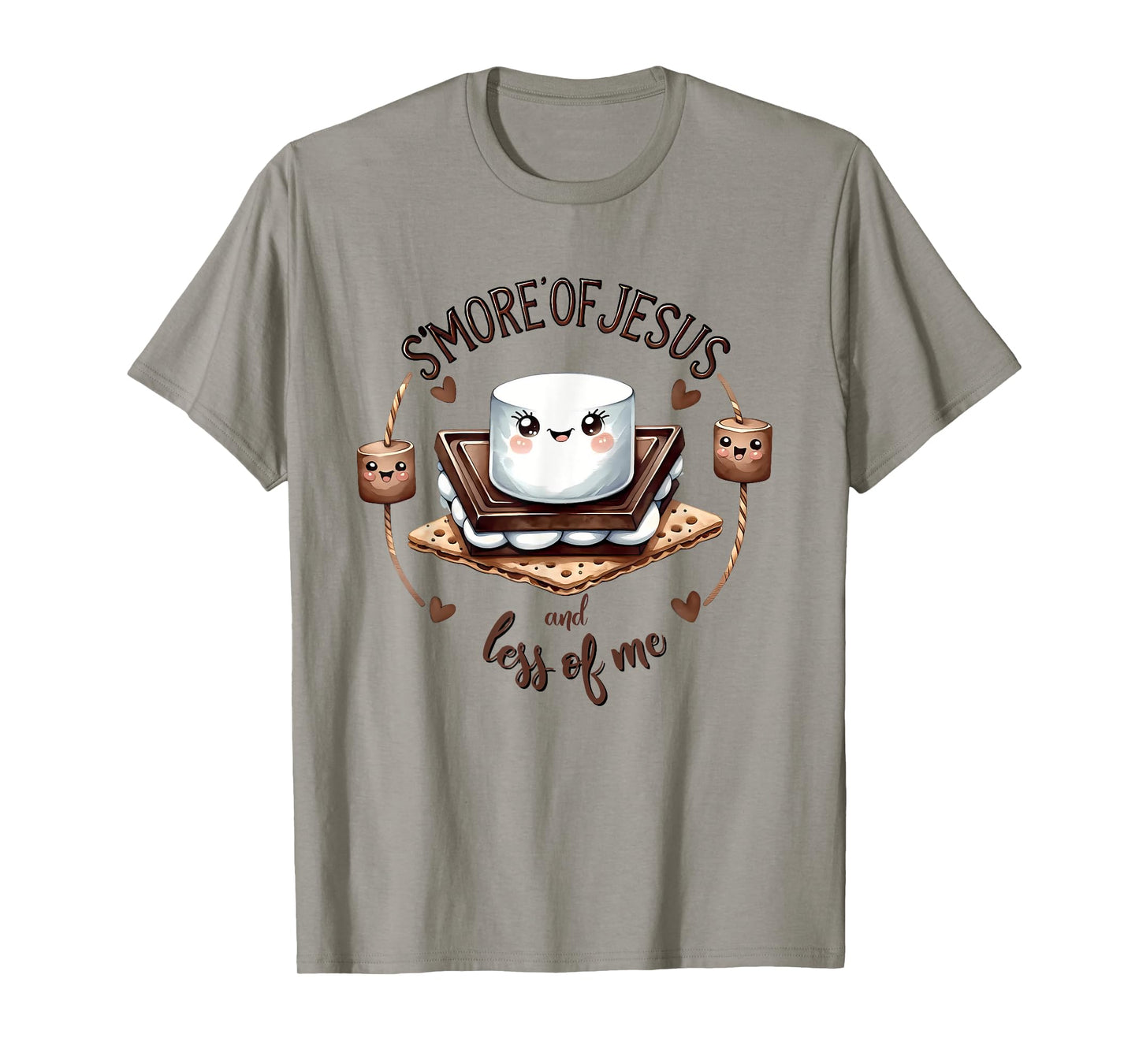 S'more Of Jesus And Less Of Me Funny Christian T-Shirt