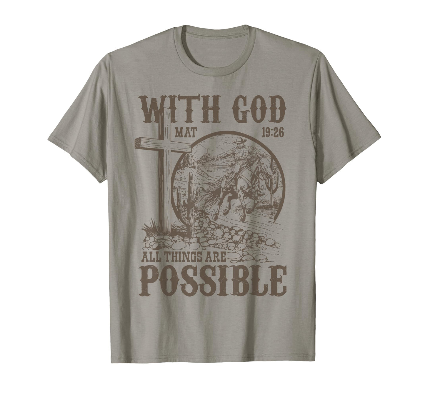 with God All Things are Possible Cowboy Bible Scripture T-Shirt