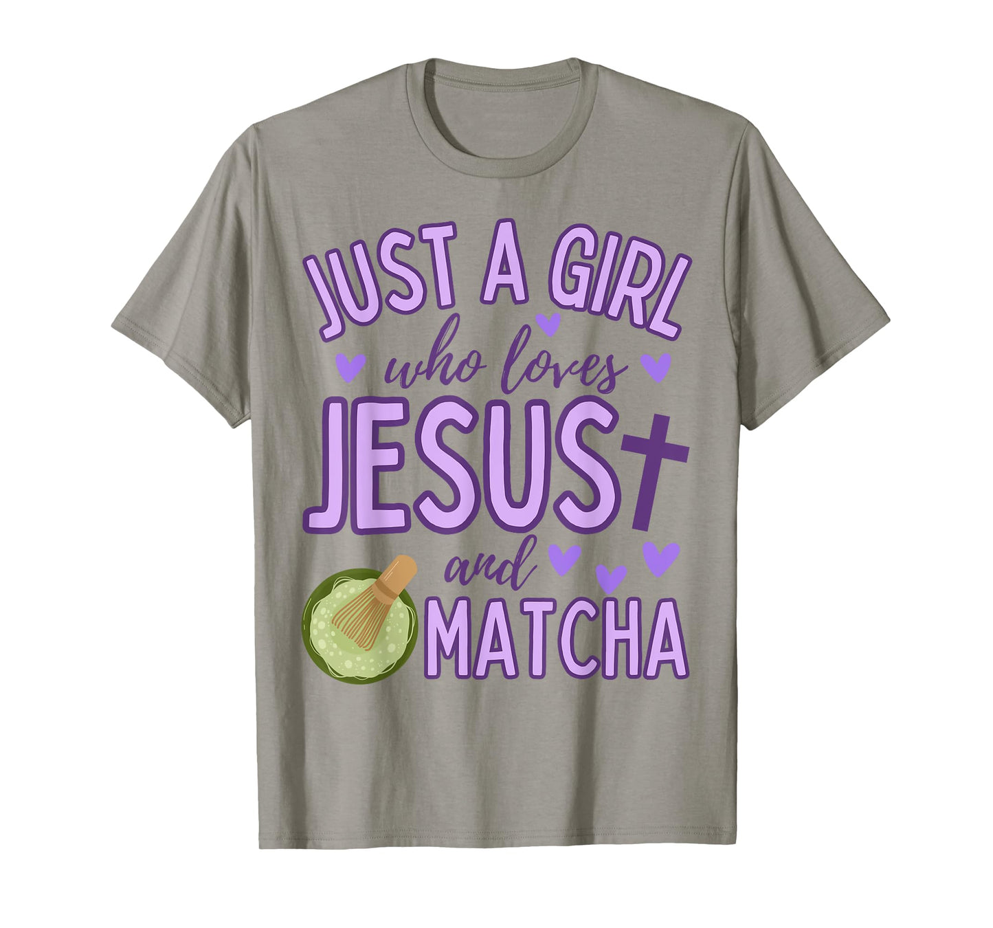 Just A Girl Who Loves Jesus and Matcha Tea Christian Cute T-Shirt